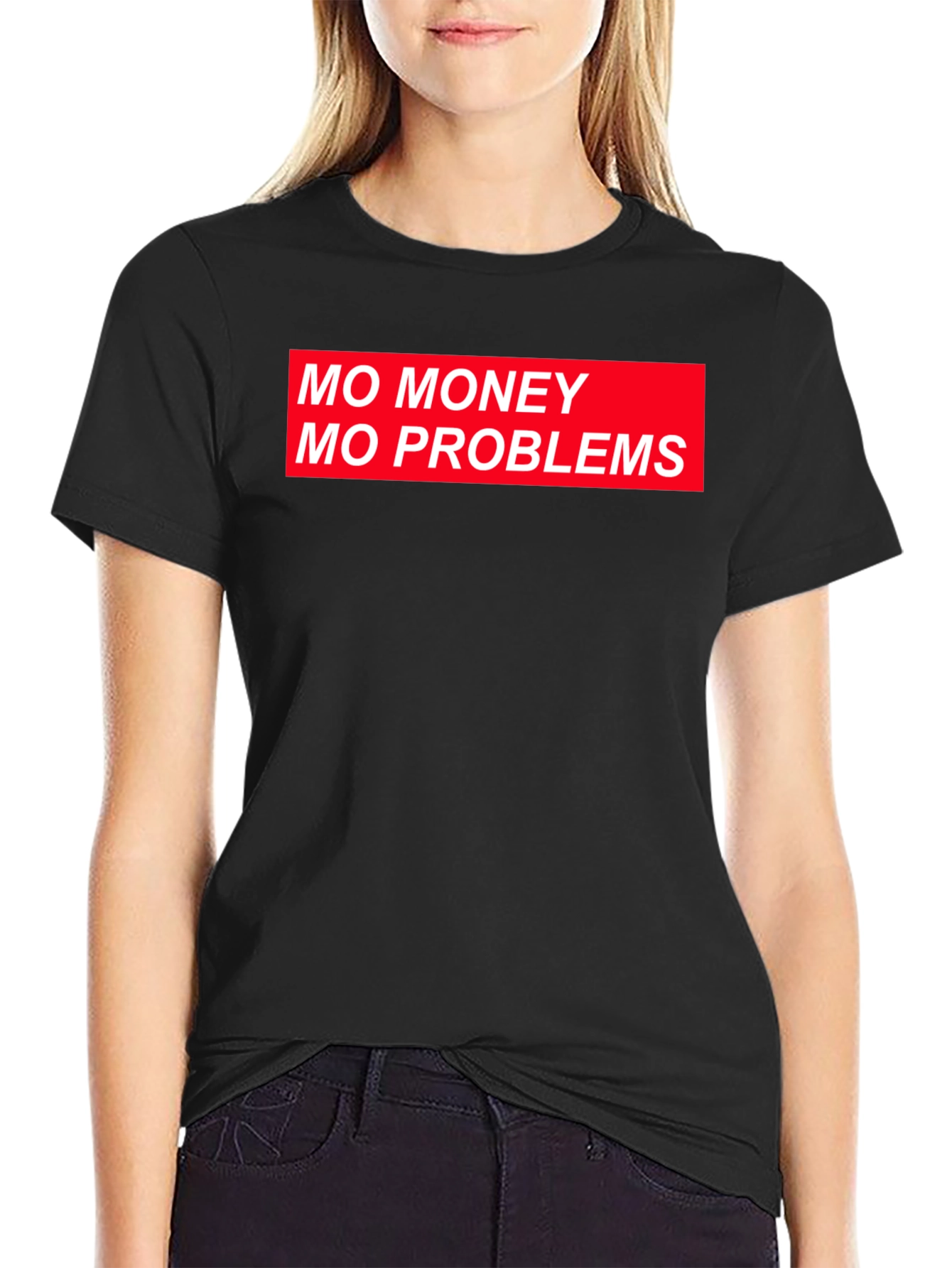 Mo Money Mo Problems Graphic T-Shirt