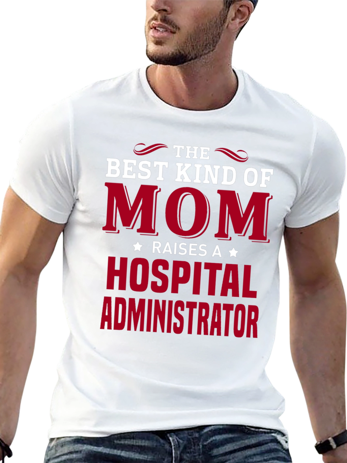 Best Mom Raises Hospital Administrator T-Shirt