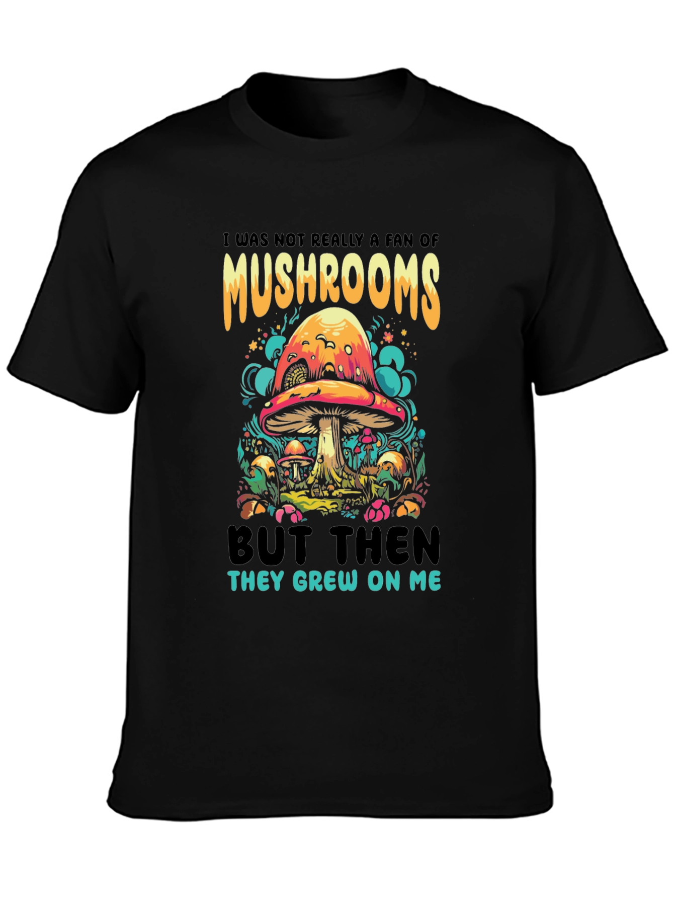 Mushroom Humor Graphic Tee