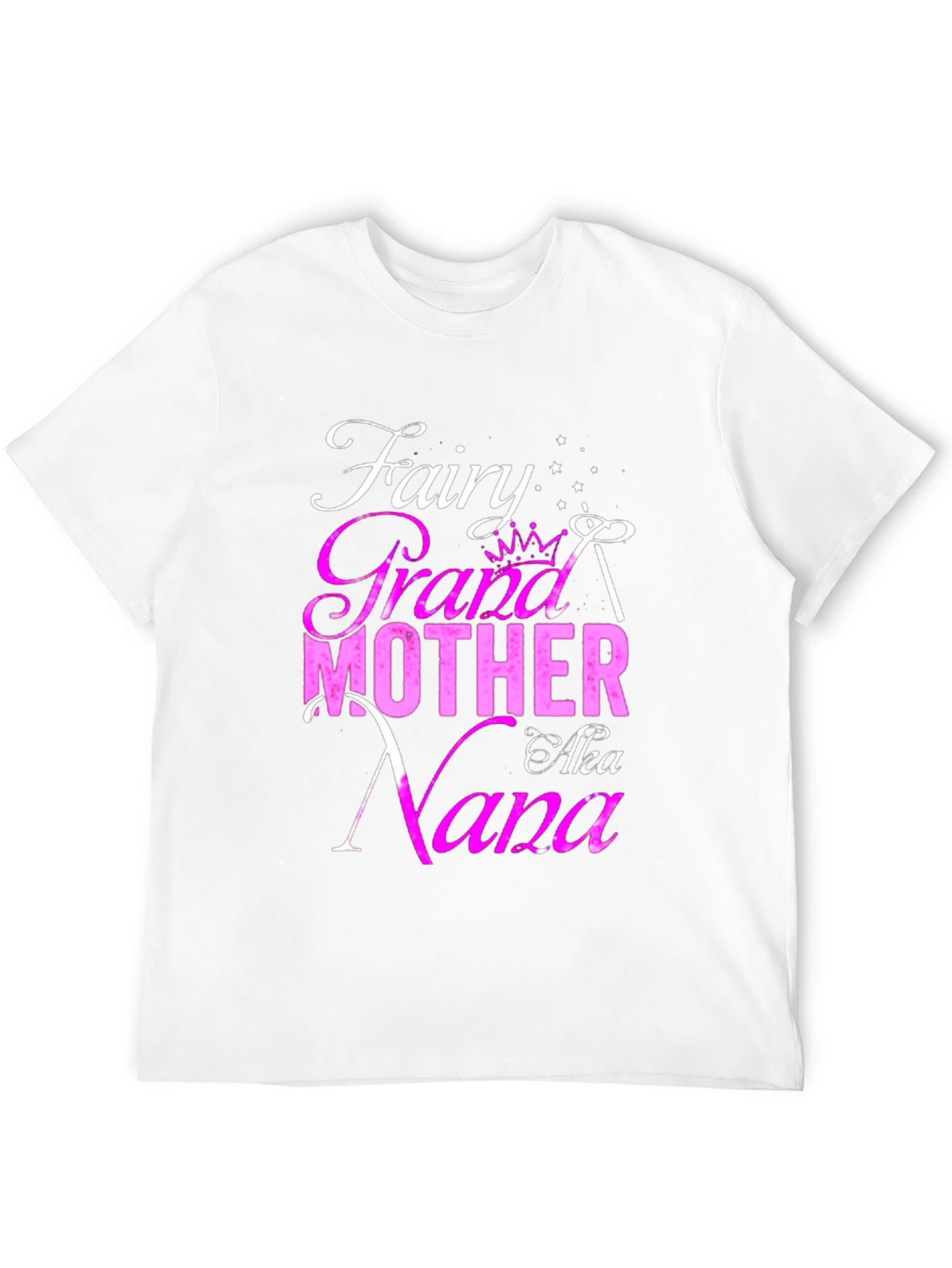 Fairy Grandmother AKA Nana Graphic T-Shirt