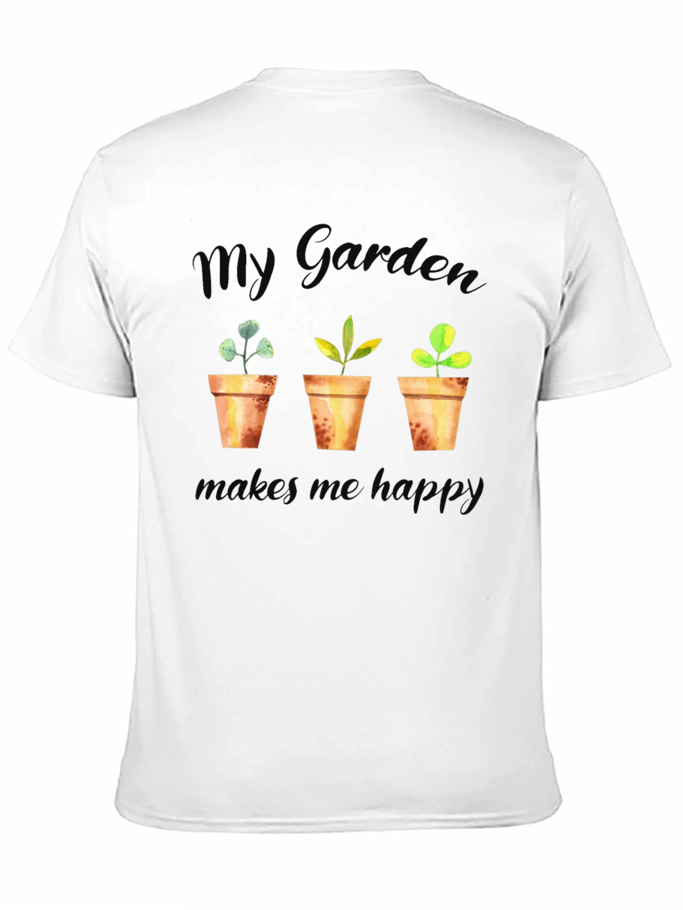 My Garden Makes Me Happy T-Shirt