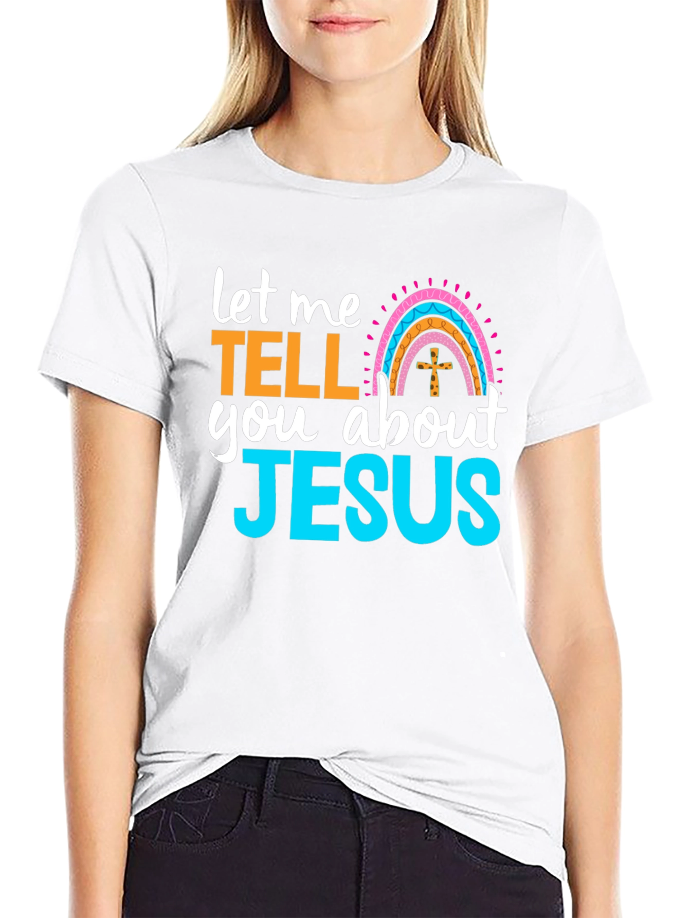 Let Me Tell You About Jesus T-Shirt