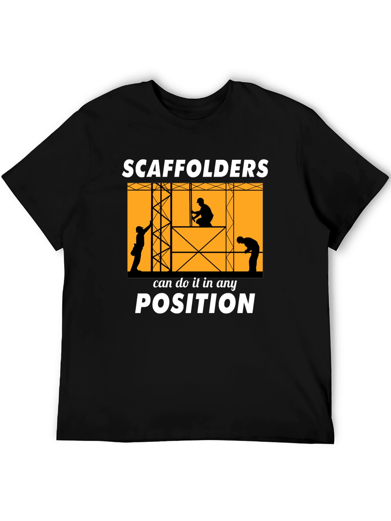 Scaffolders Can Do It T-Shirt Construction Worker Tee