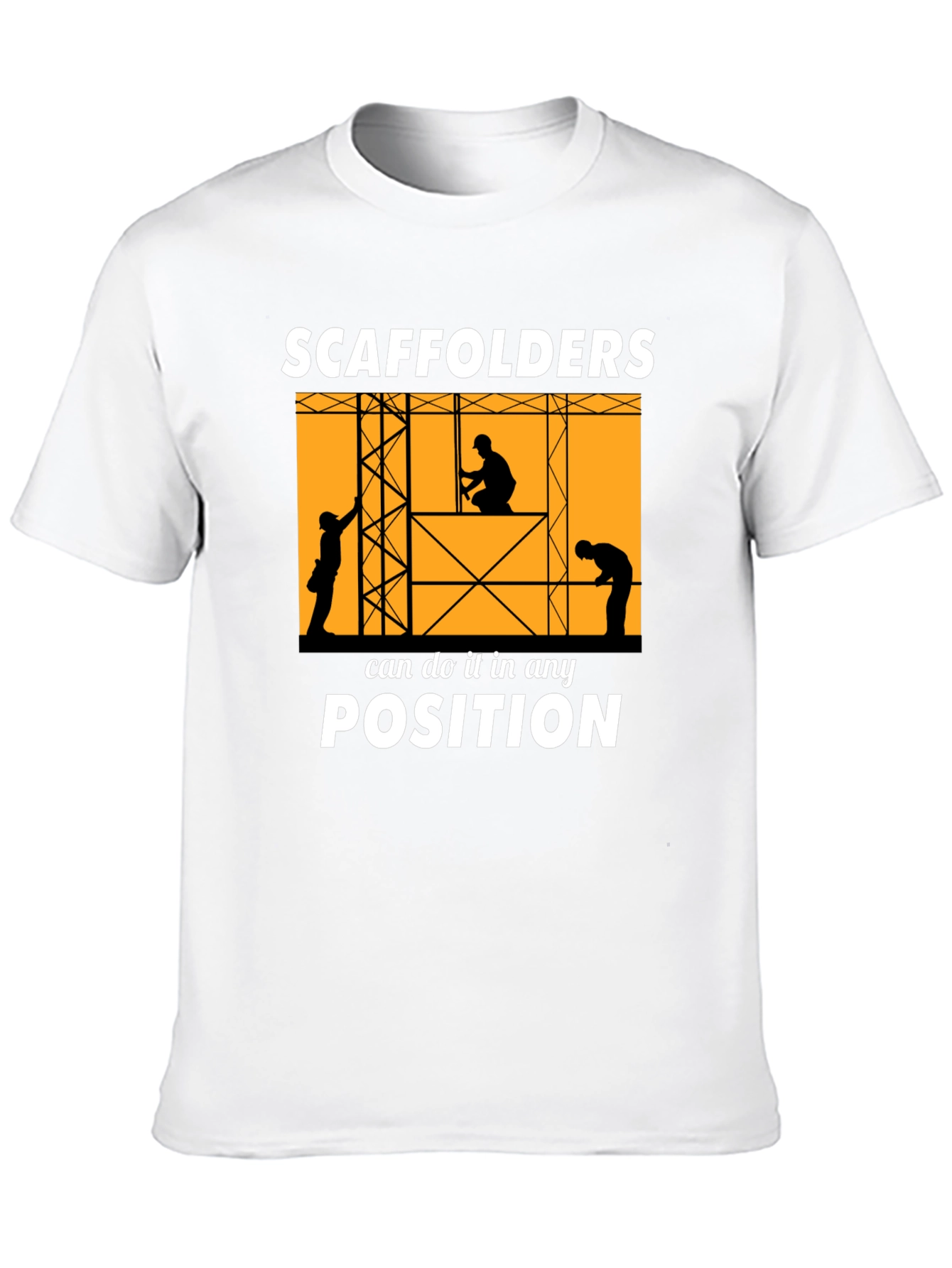 Scaffolders Can Do It T-Shirt Construction Worker Tee