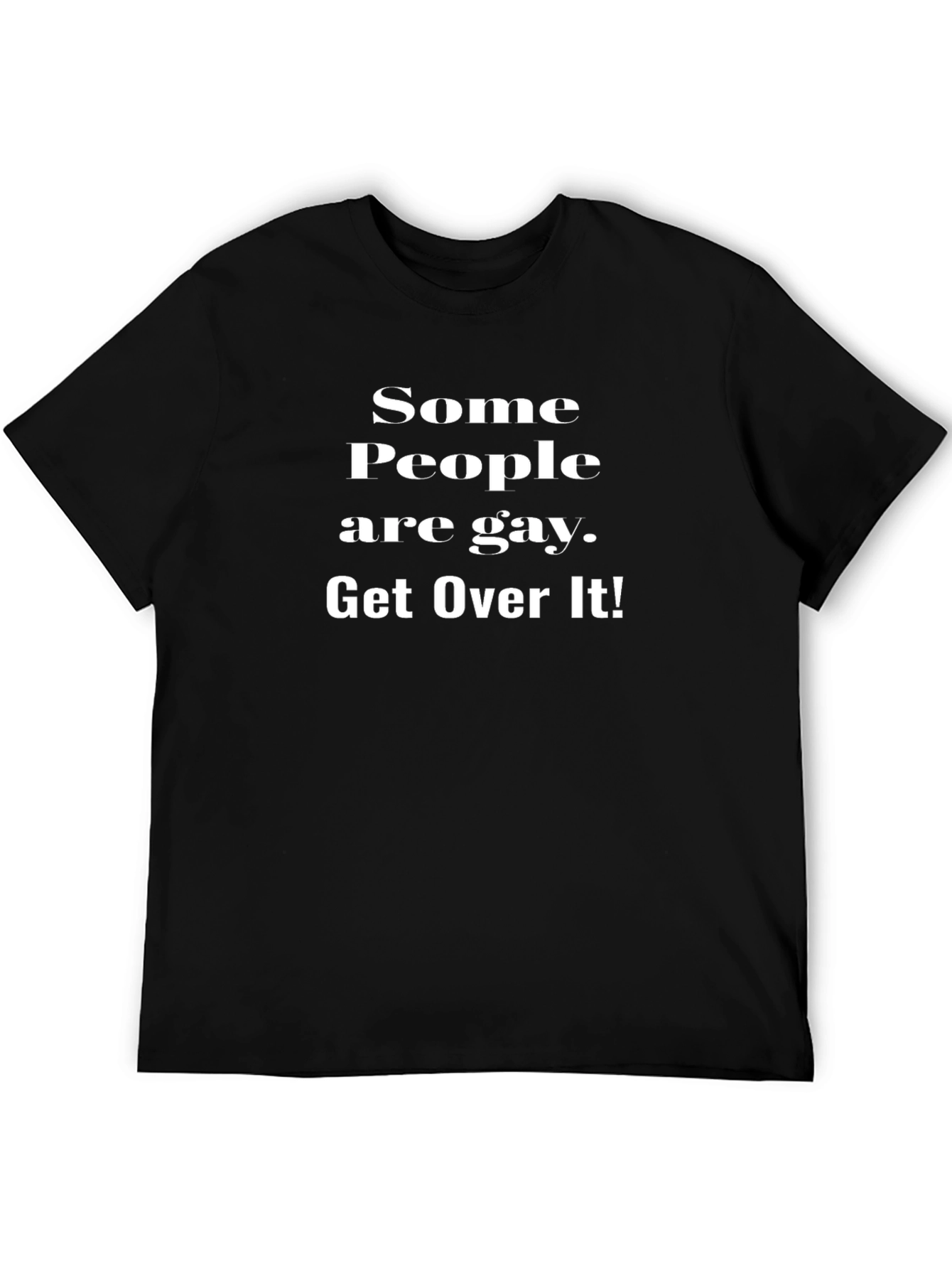 Some People Are Gay T-Shirt