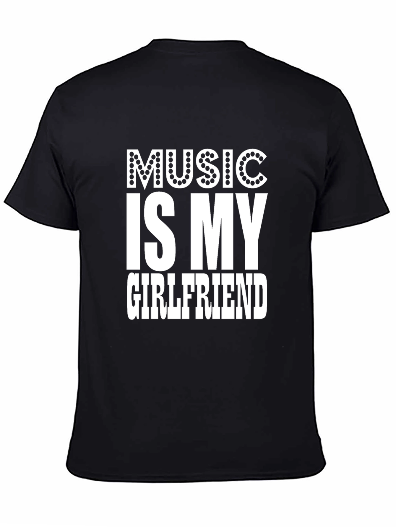 Music Is My Girlfriend Funny Graphic Tee