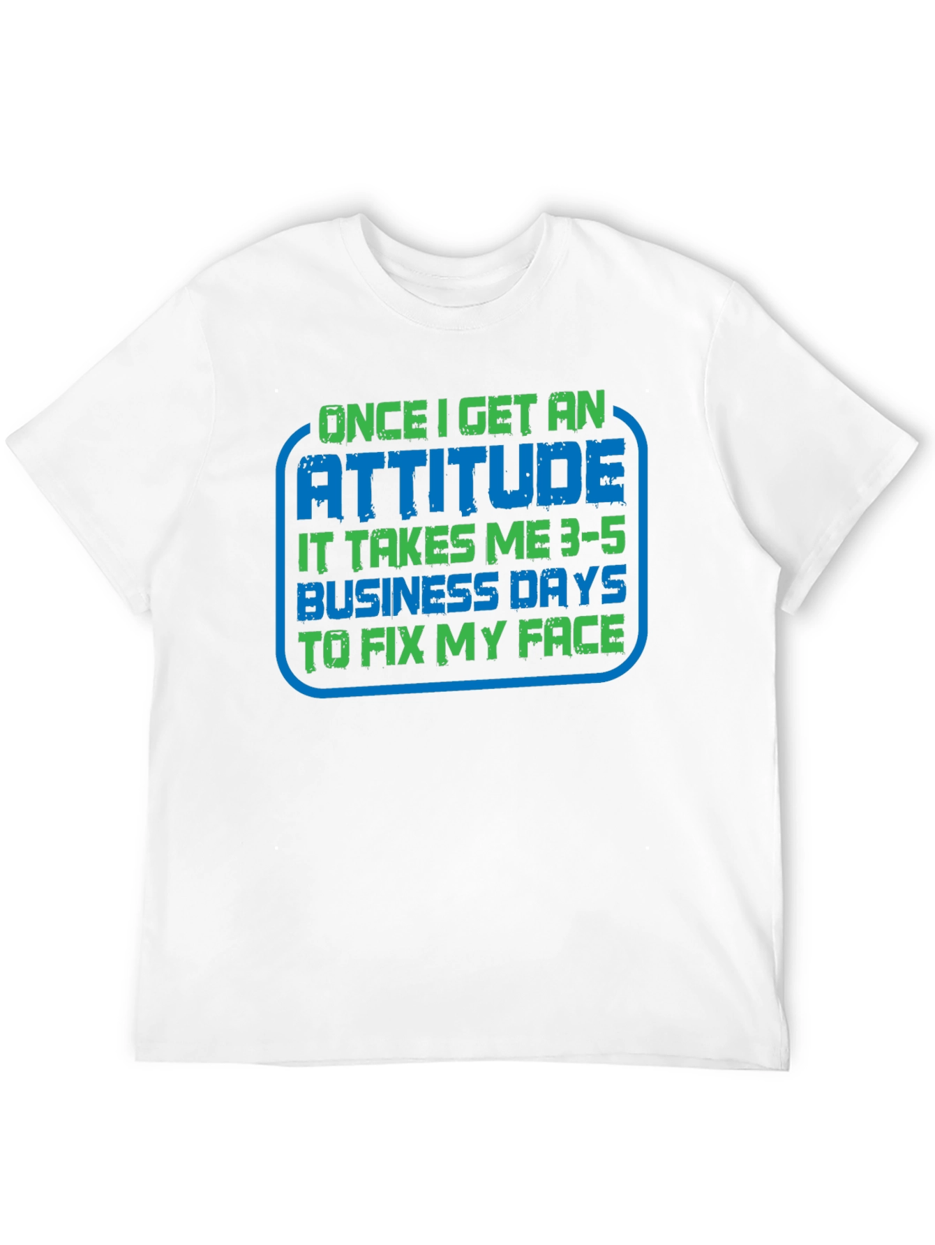 Attitude Funny T-Shirt