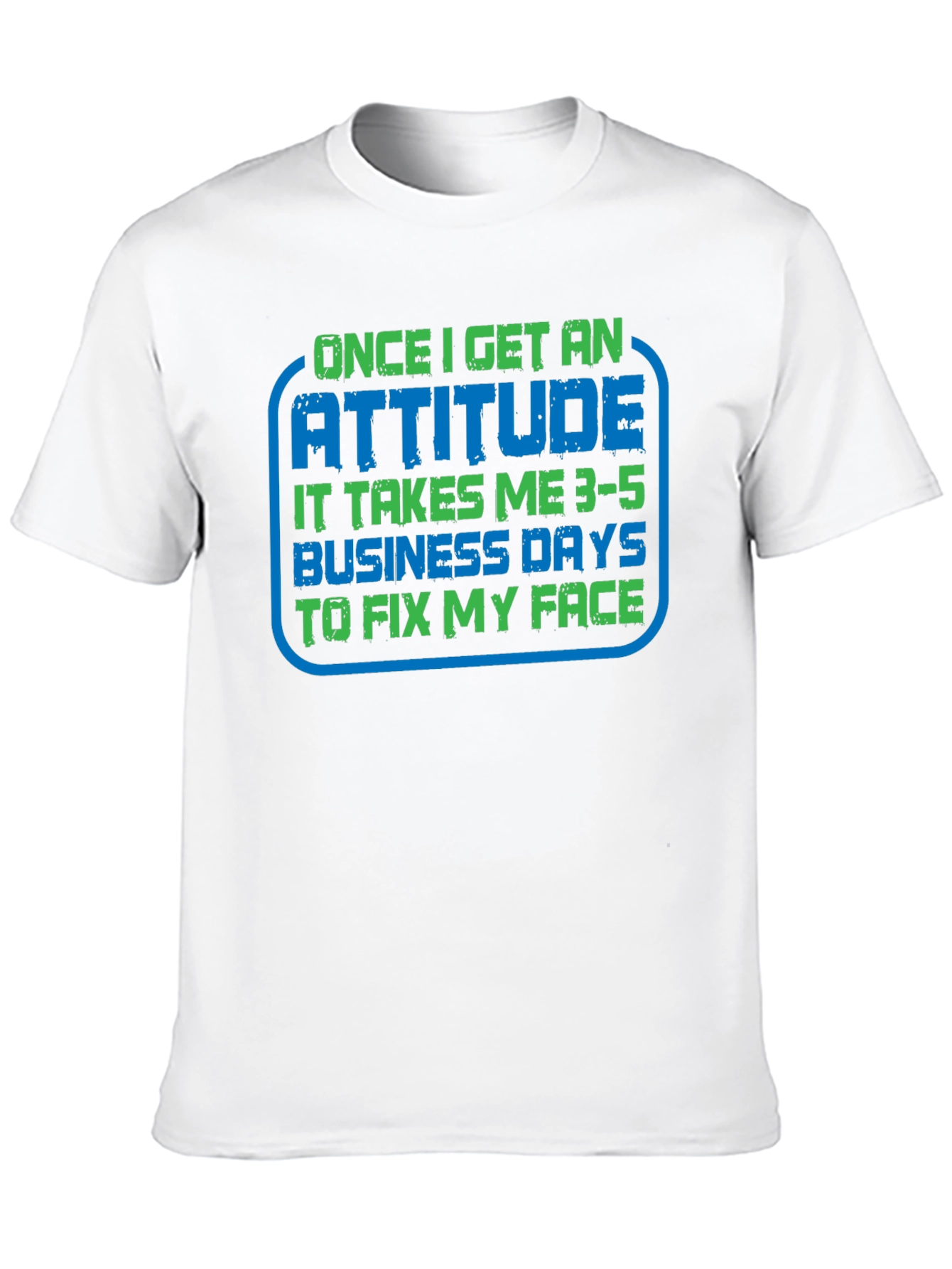 Attitude Funny T-Shirt