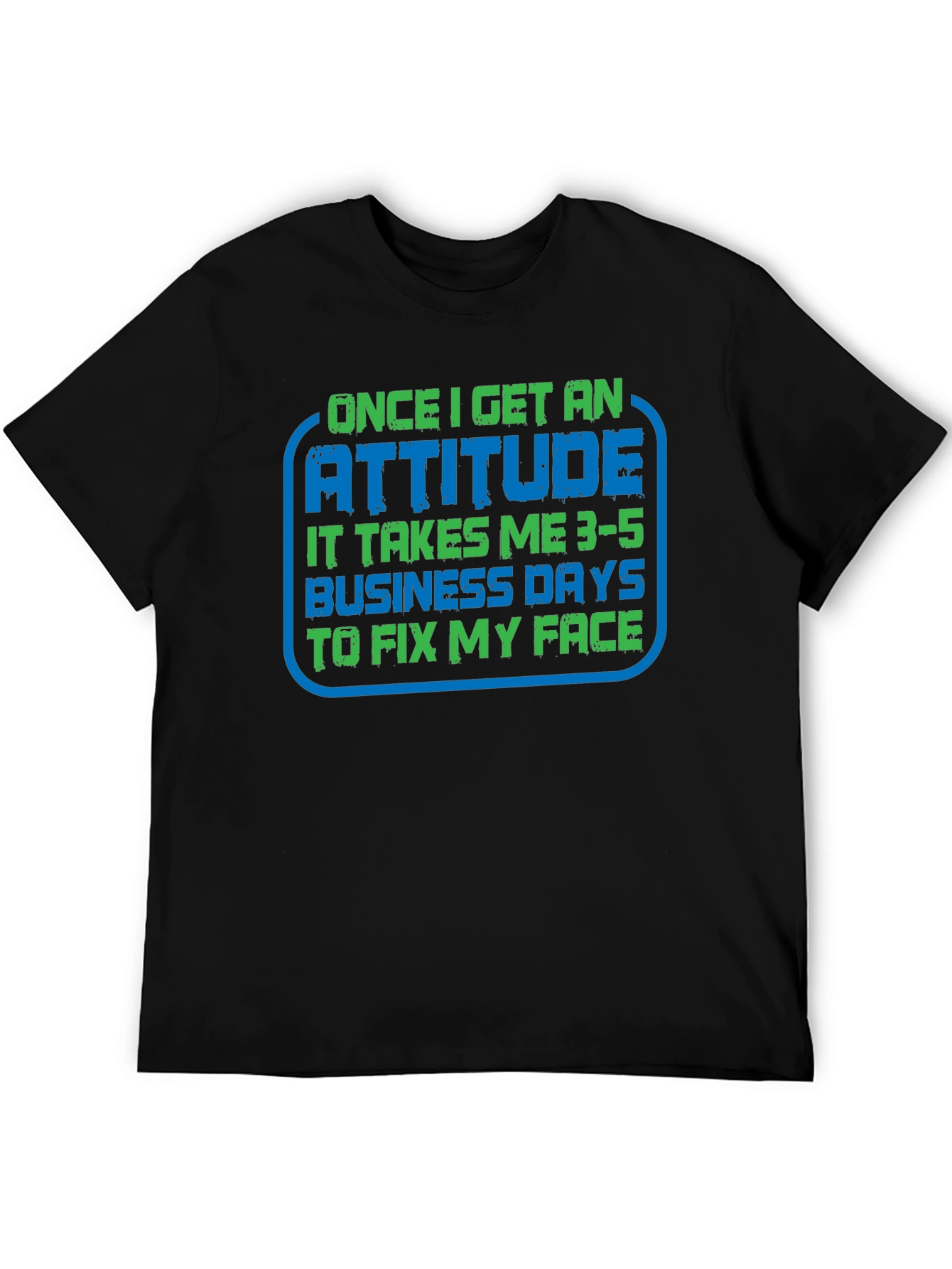 Attitude Funny T-Shirt