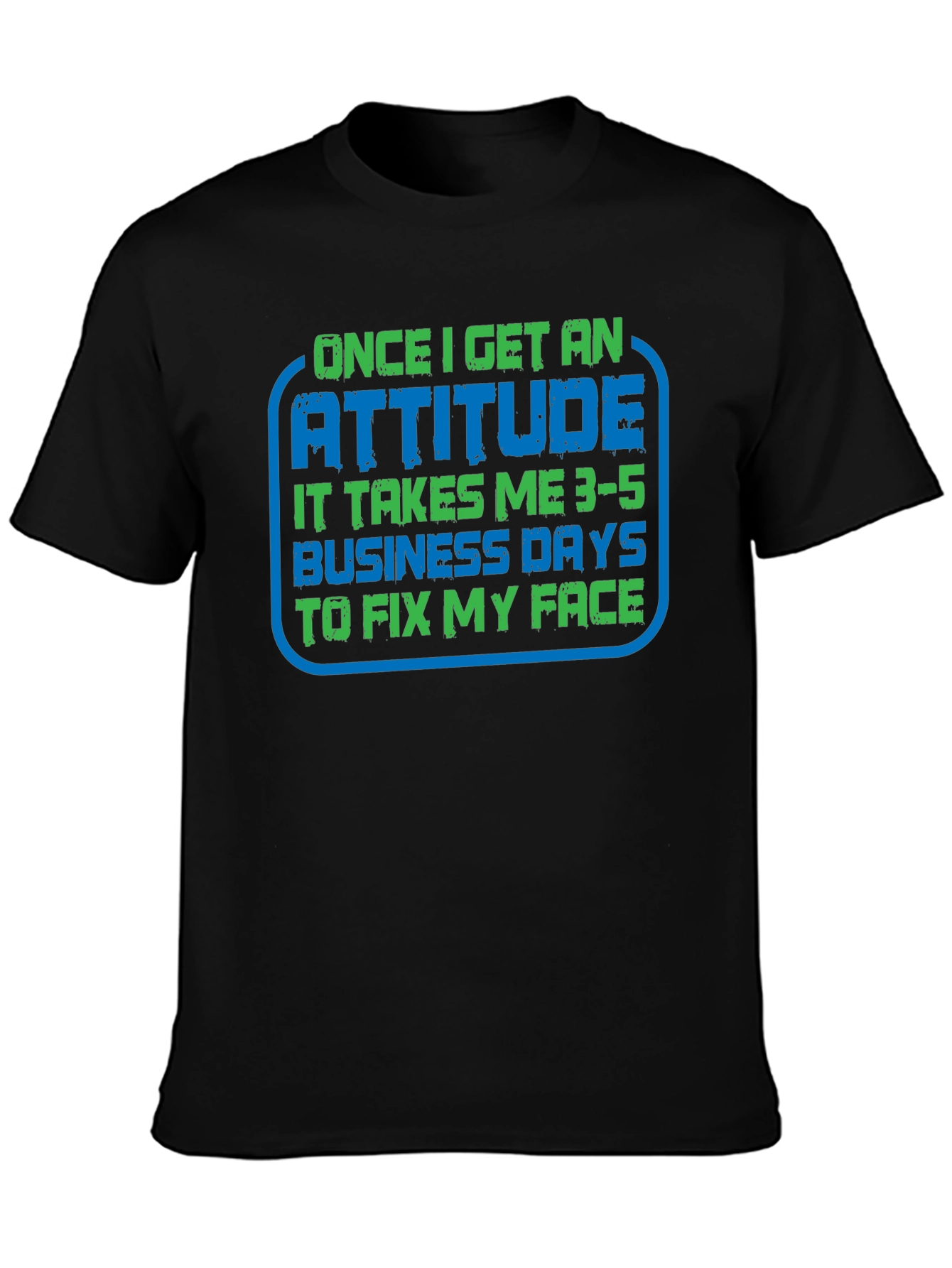 Attitude Funny T-Shirt