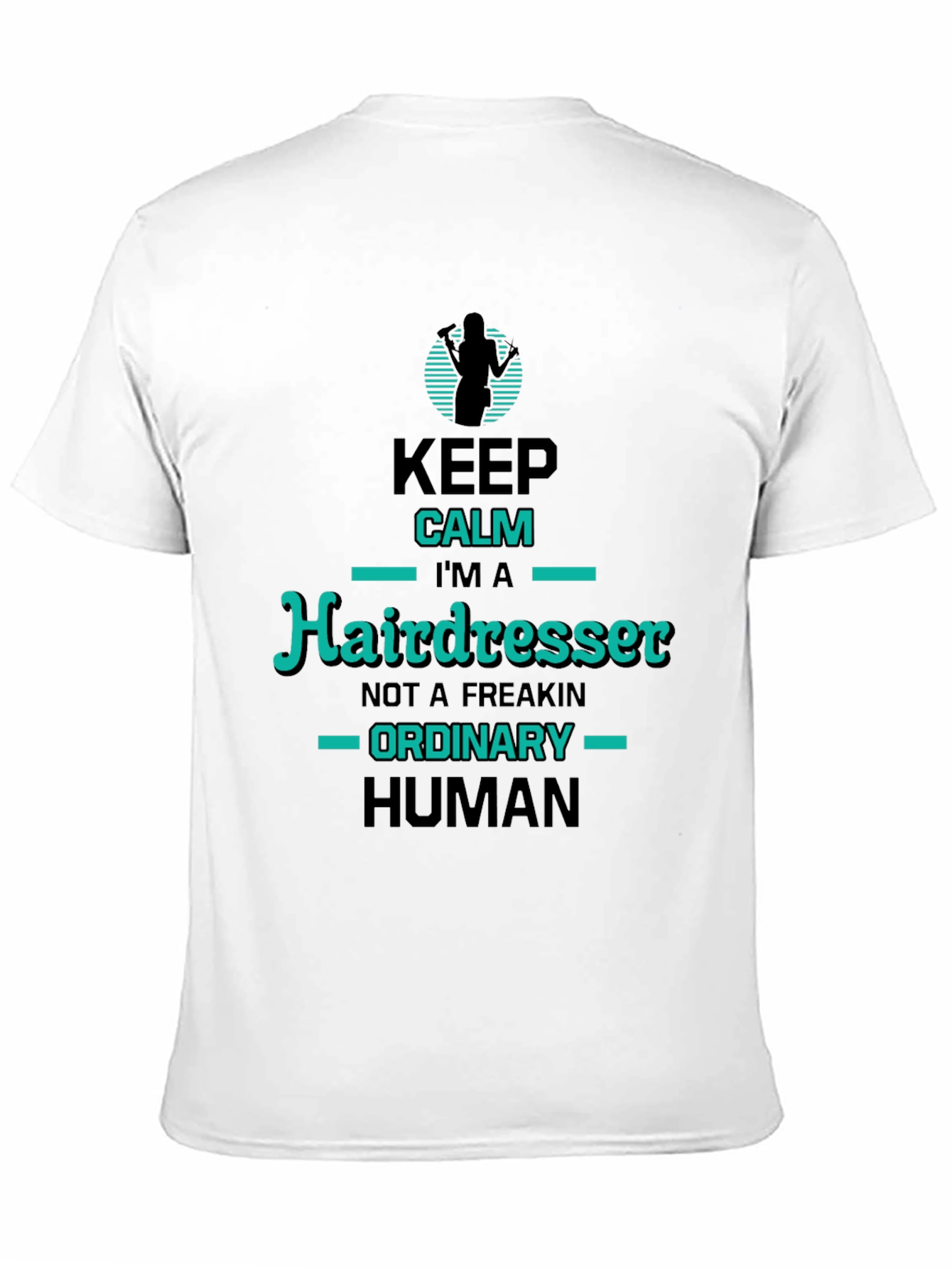 Hairdresser T-Shirt: Keep Calm Im A Hairdresser