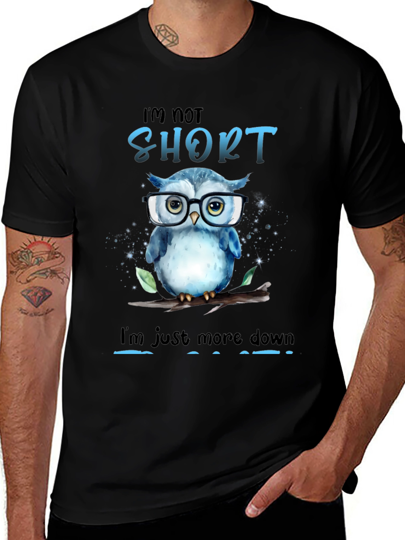 Funny Owl Graphic T-Shirt - Im Not Short
