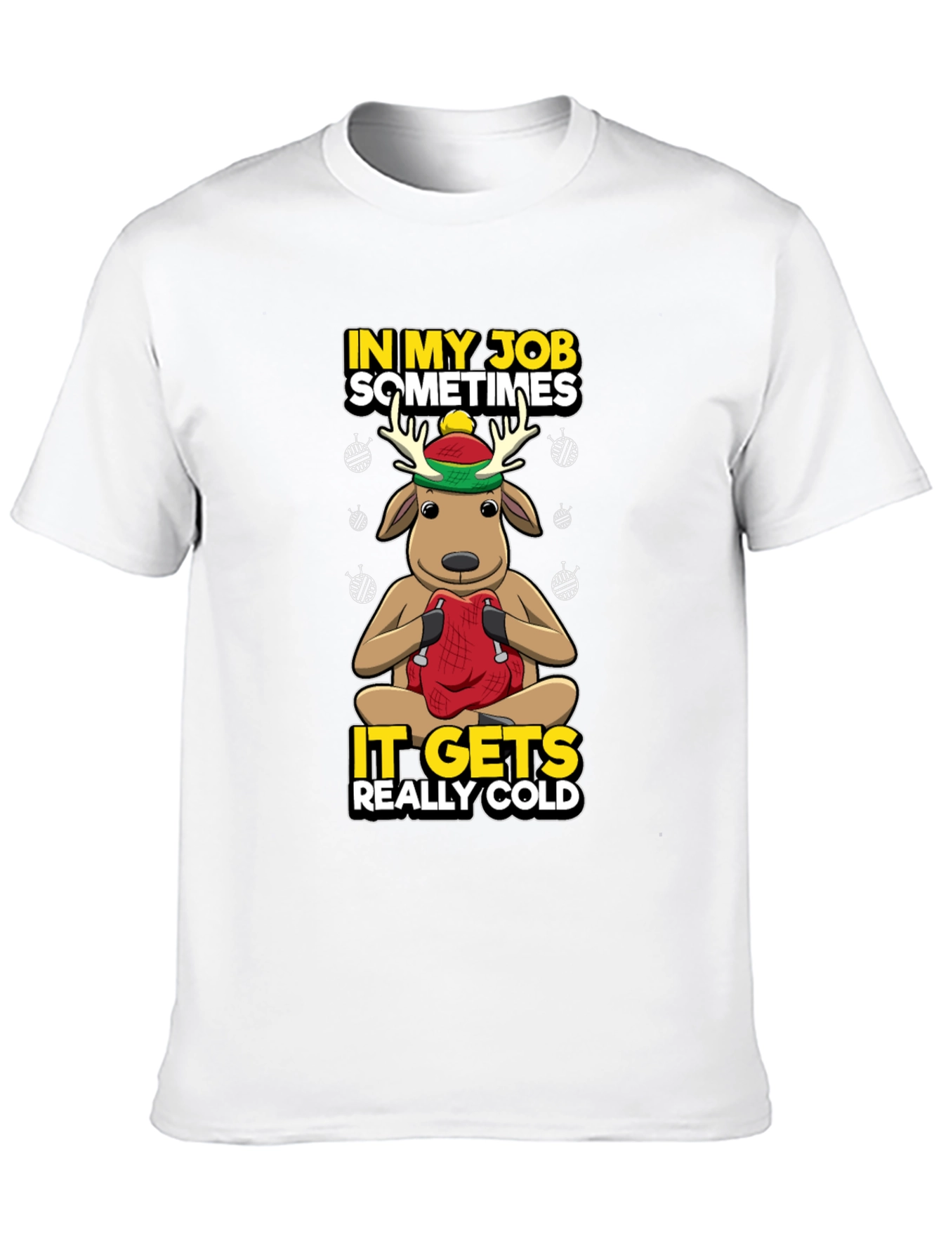 Funny Reindeer Job Cold T-Shirt