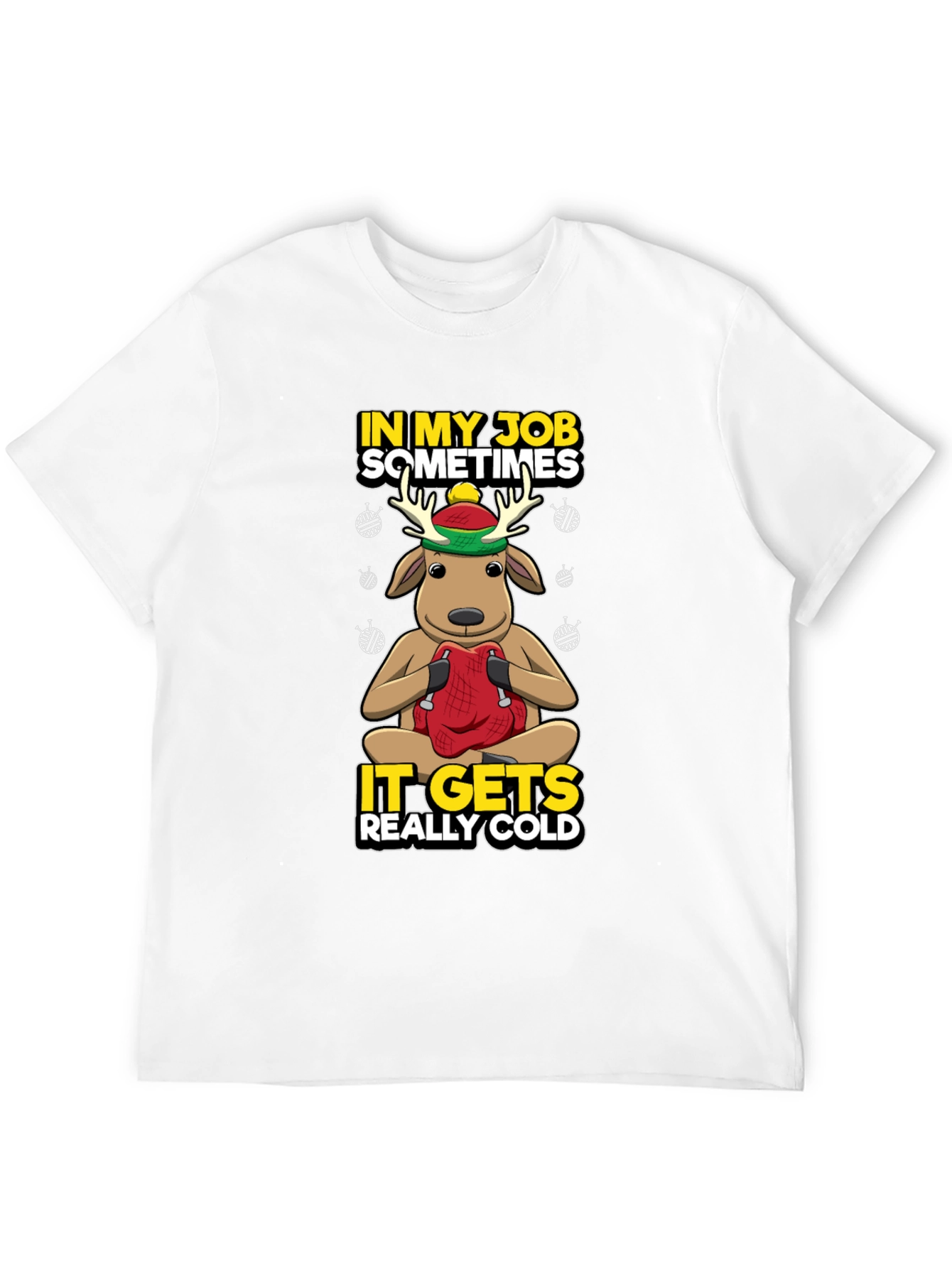 Funny Reindeer Job Cold T-Shirt