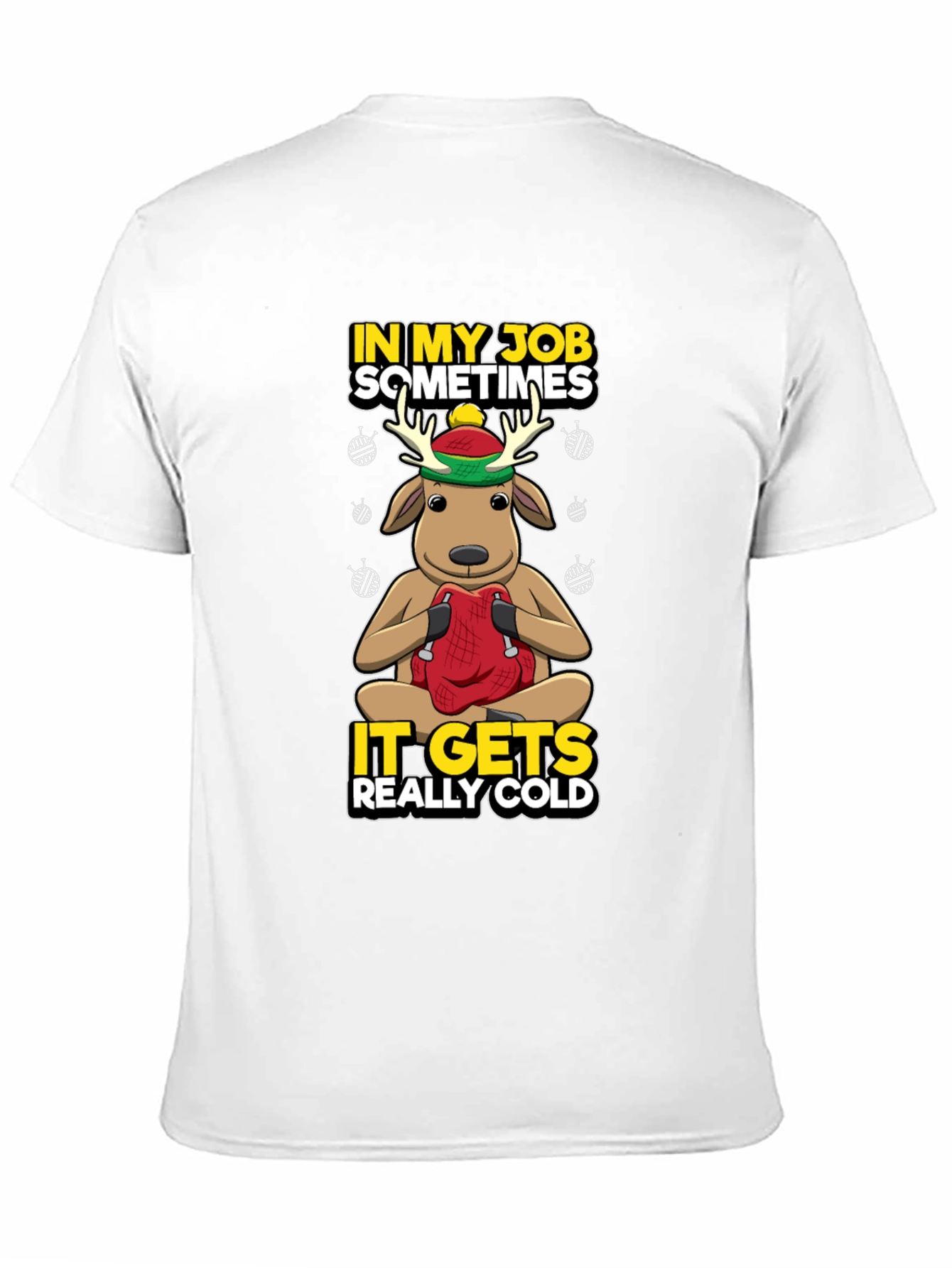 Funny Reindeer Job Cold T-Shirt