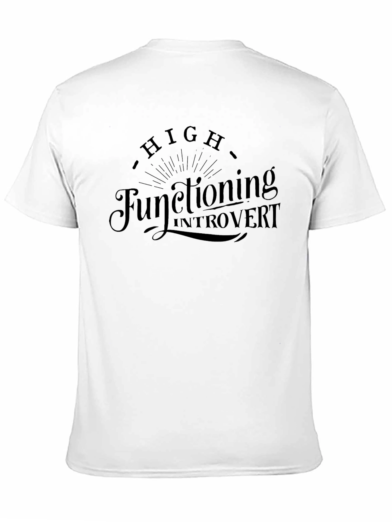 High Functioning Introvert Graphic Tee