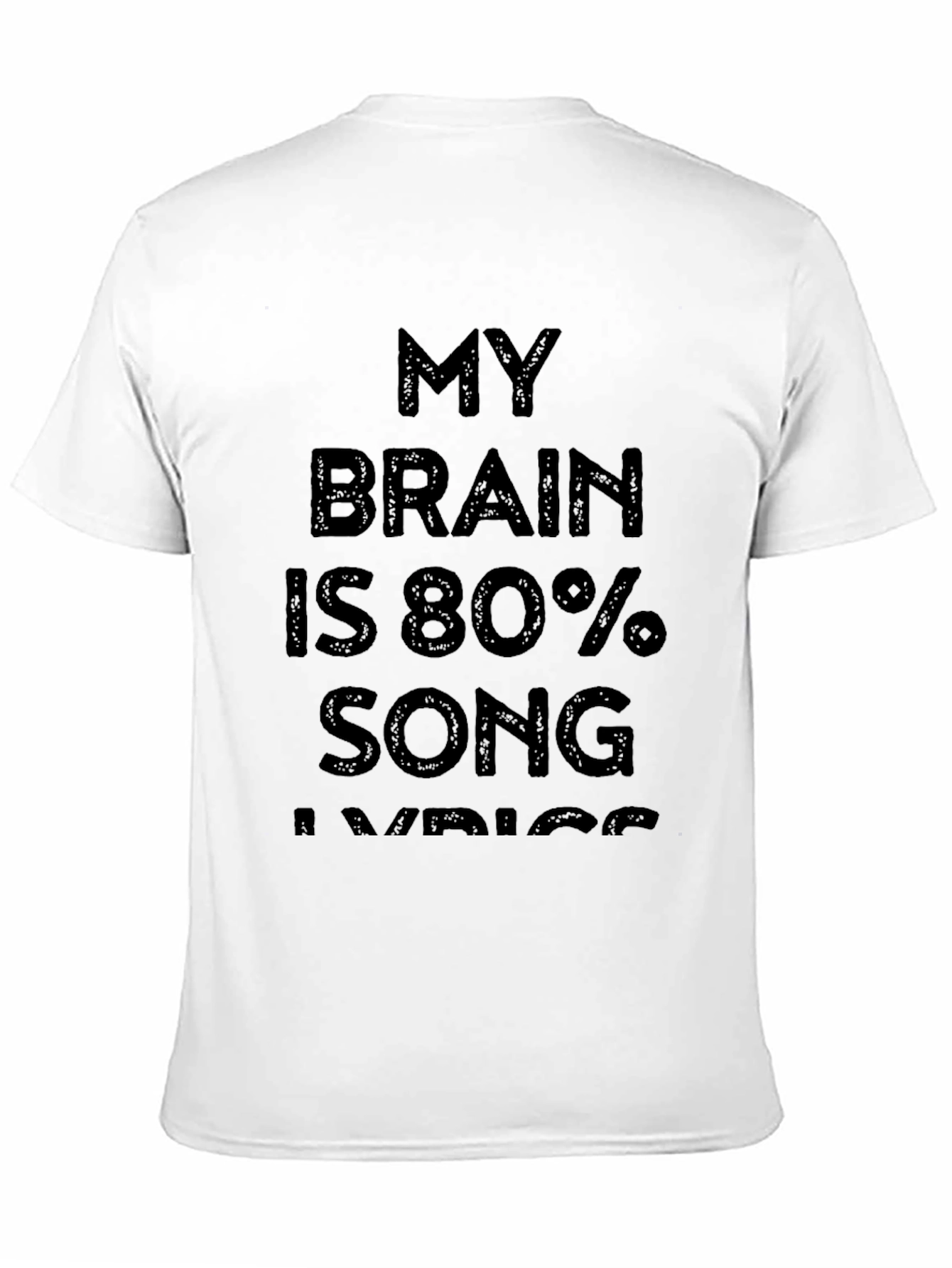 My Brain Is 80% Song Lyrics Graphic Tee