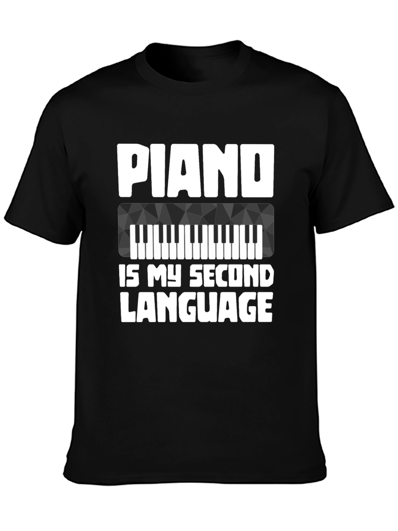 Piano Is My Second Language T-Shirt