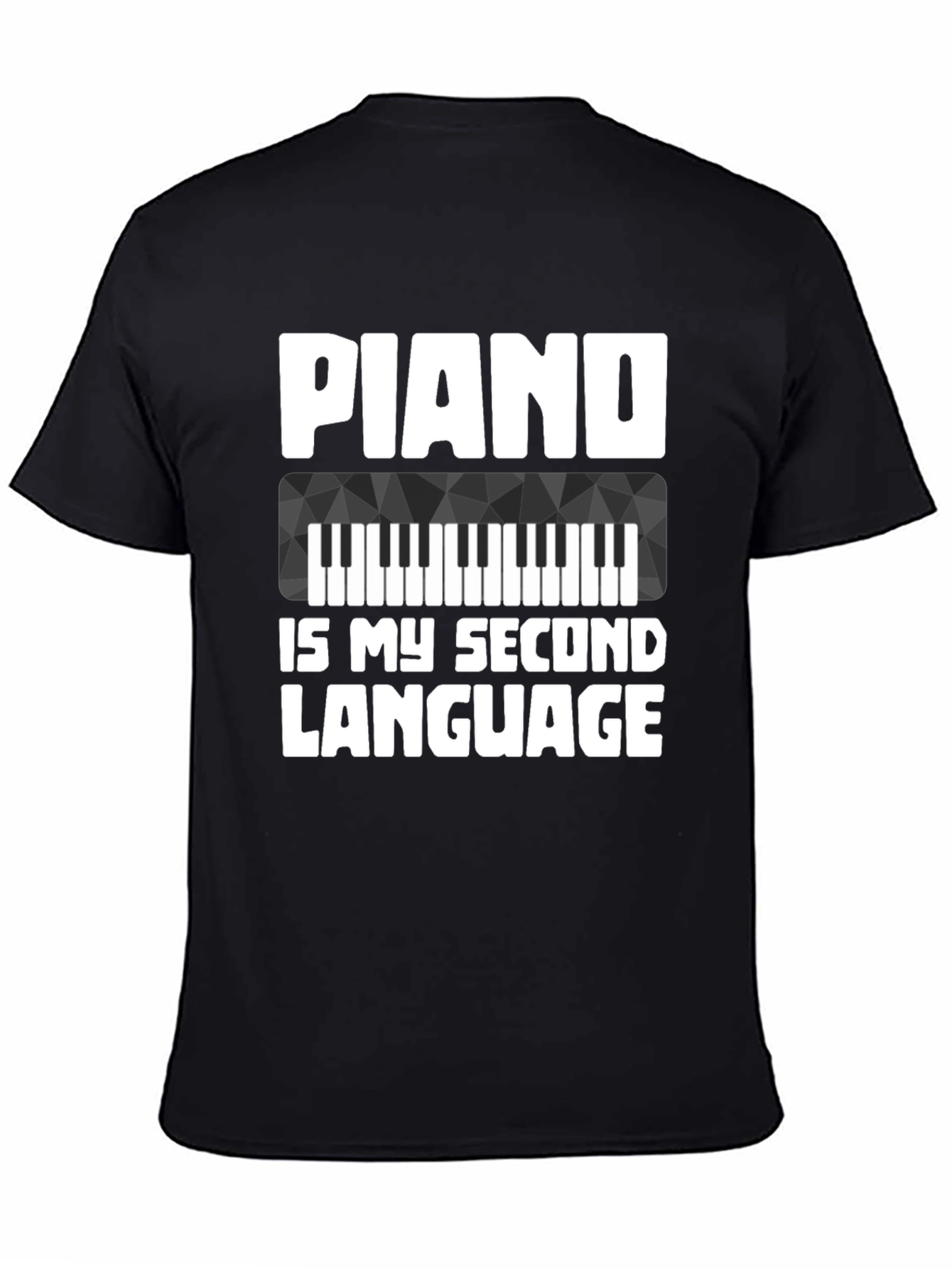 Piano Is My Second Language T-Shirt