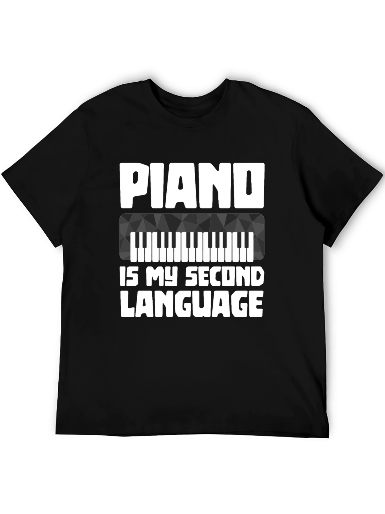 Piano Is My Second Language T-Shirt