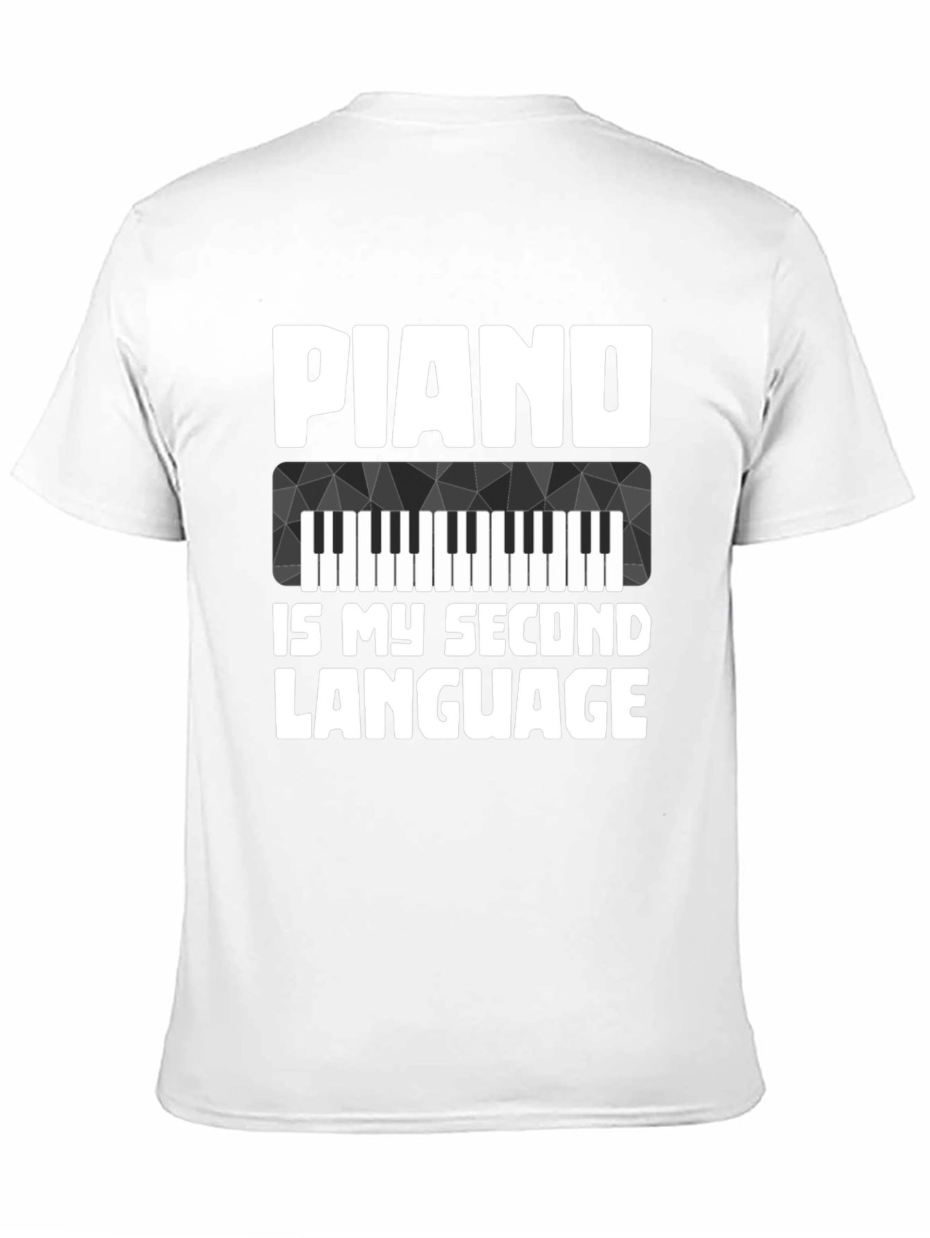 Piano Is My Second Language T-Shirt