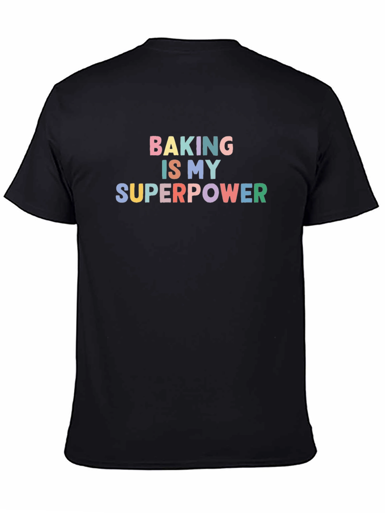 Baking Is My Superpower T-Shirt