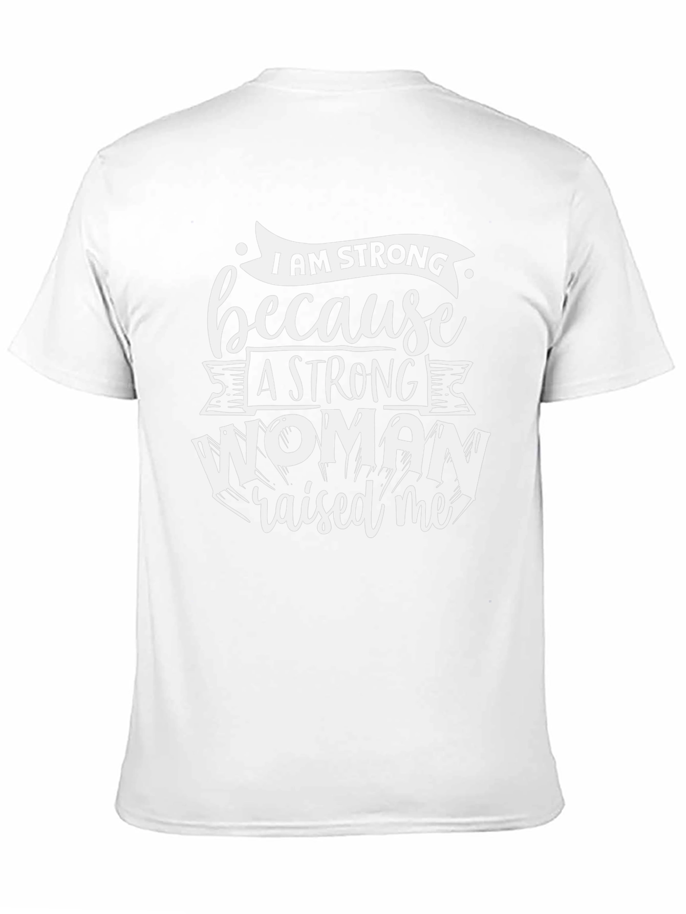 Strong Woman Raised Me Black T-Shirt