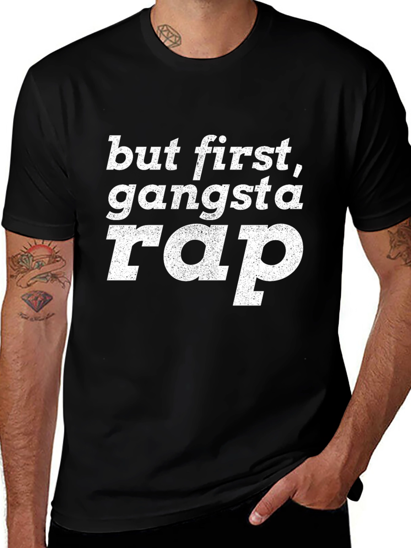But First Gangsta Rap T-Shirt - Graphic Tee