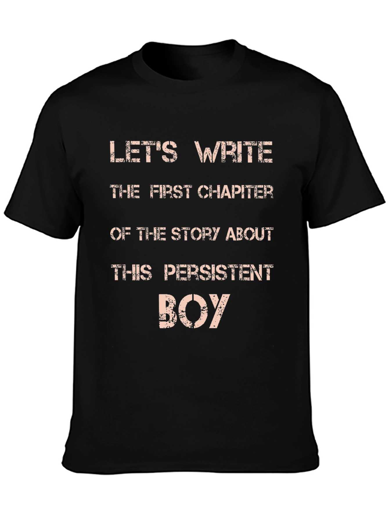 Persistent Boy T-Shirt