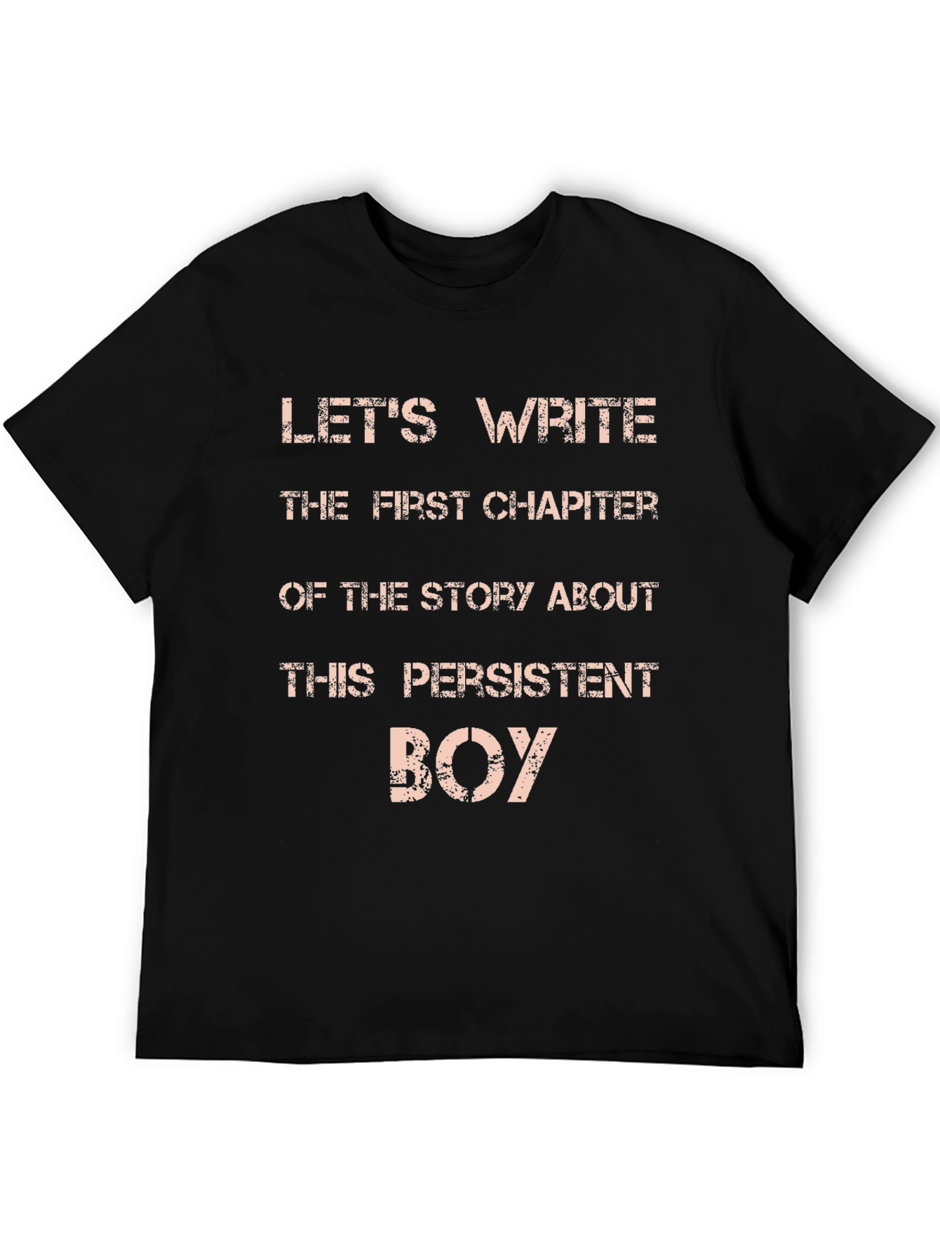 Persistent Boy T-Shirt