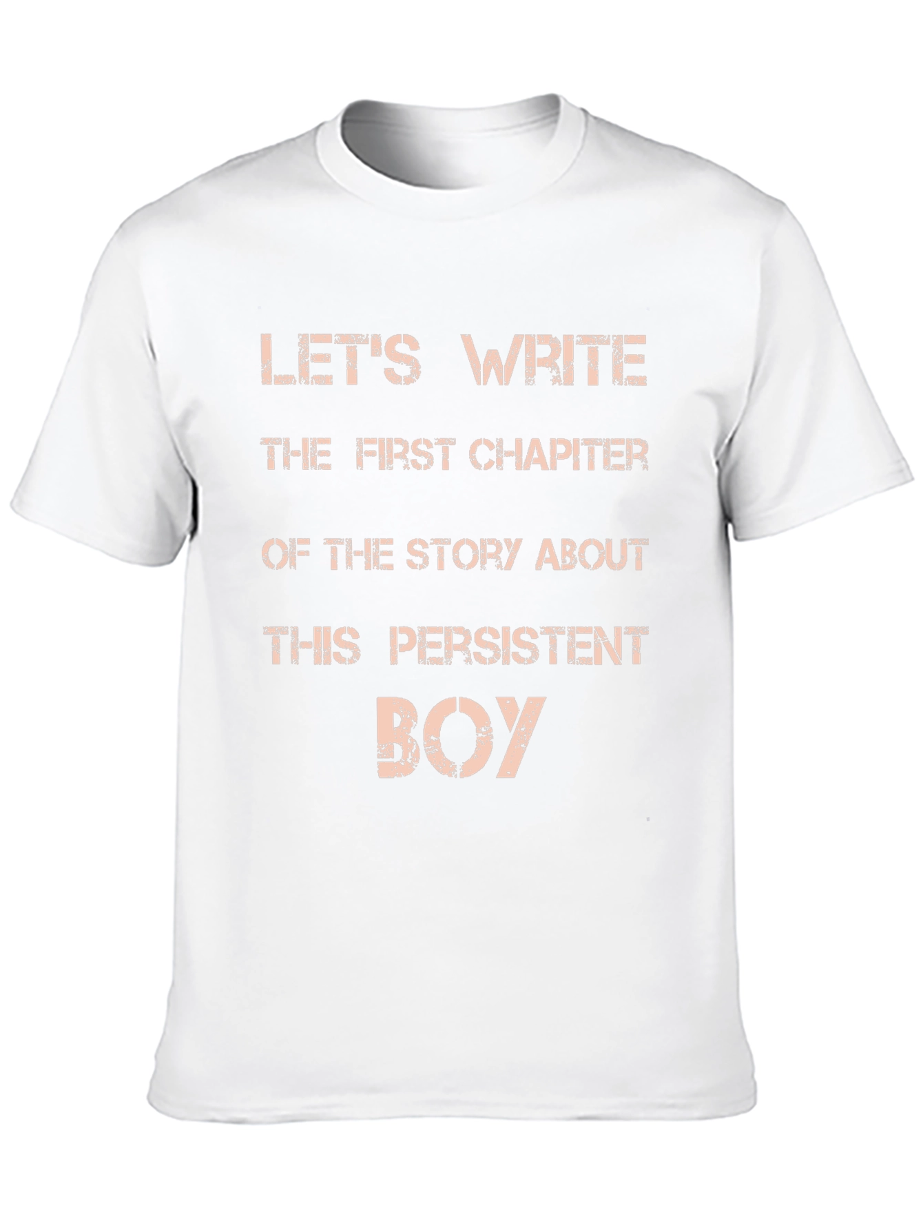 Persistent Boy T-Shirt