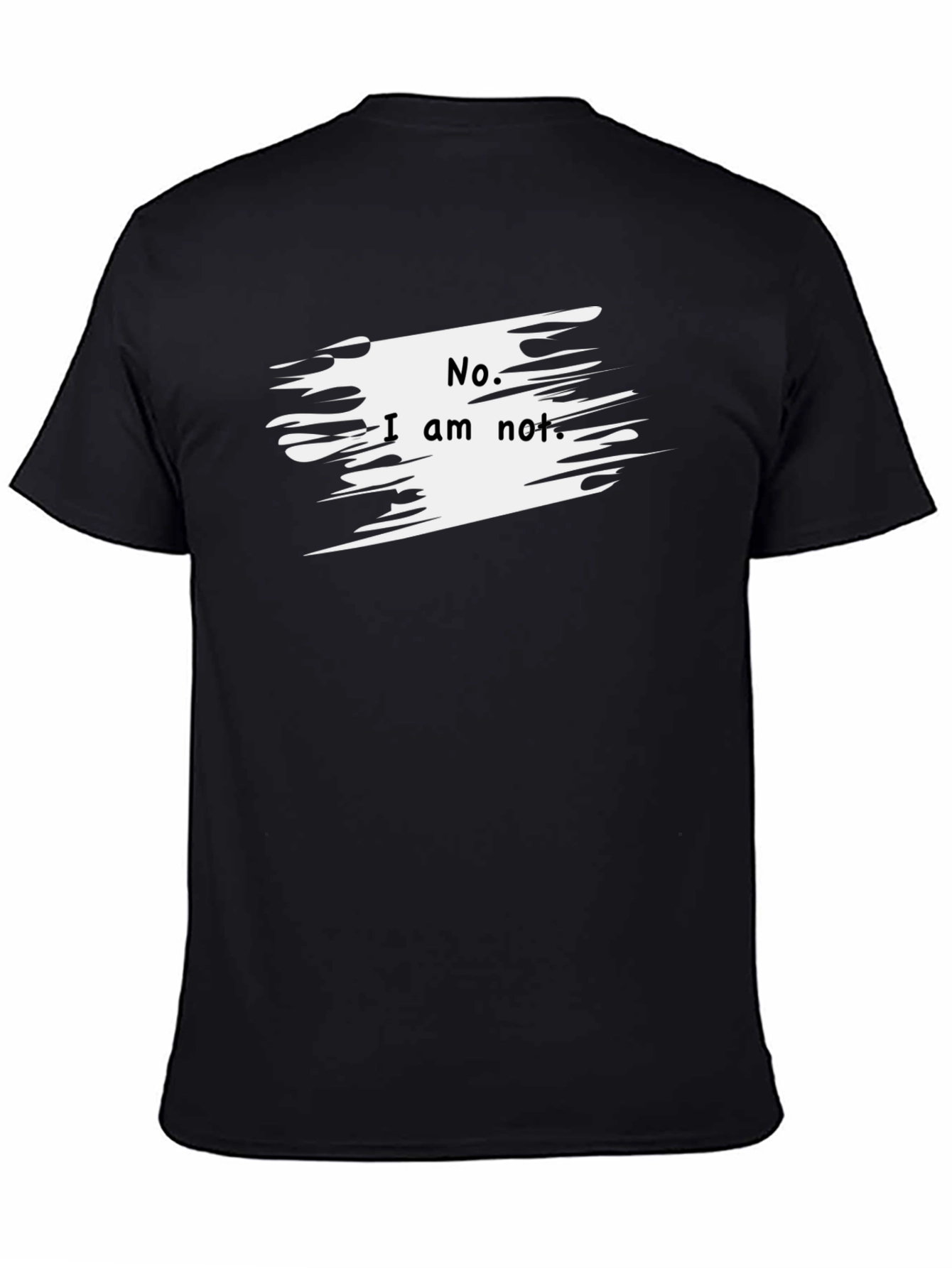 No. I am not. Graphic T-Shirt