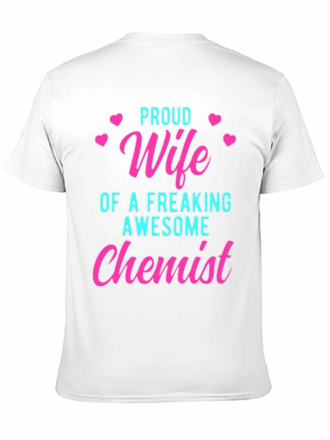 Proud Wife of an Awesome Chemist T-Shirt