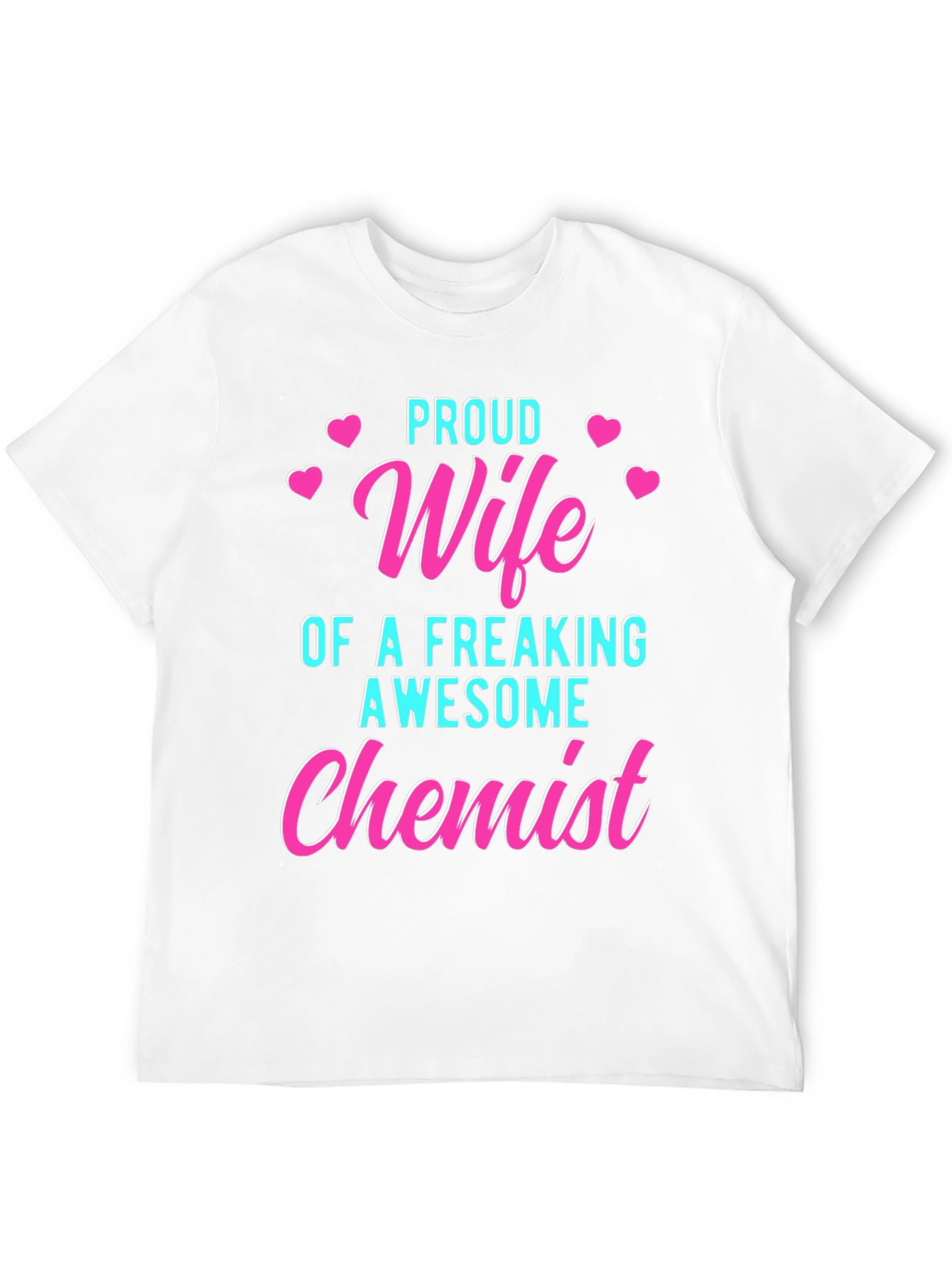 Proud Wife of an Awesome Chemist T-Shirt