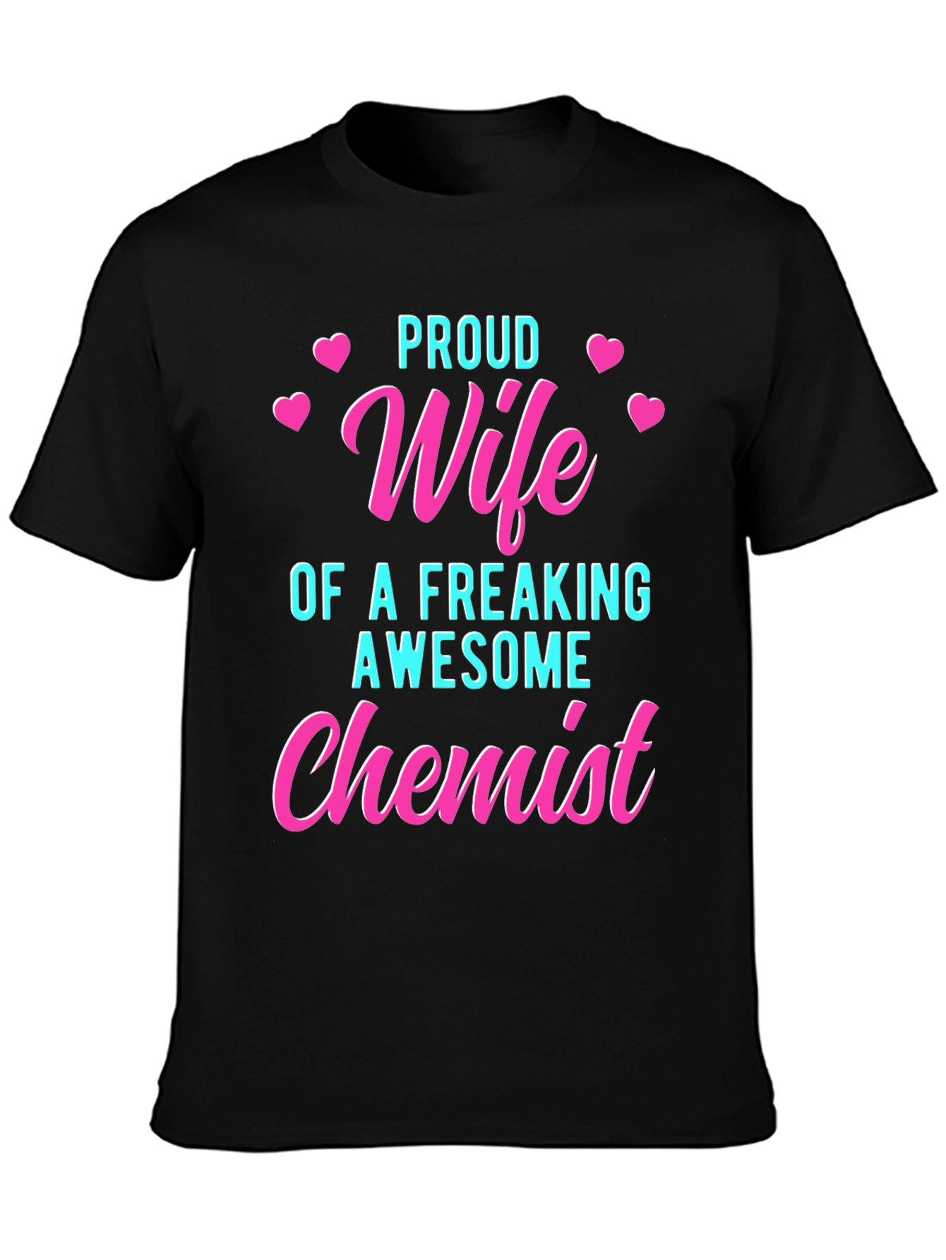 Proud Wife of an Awesome Chemist T-Shirt
