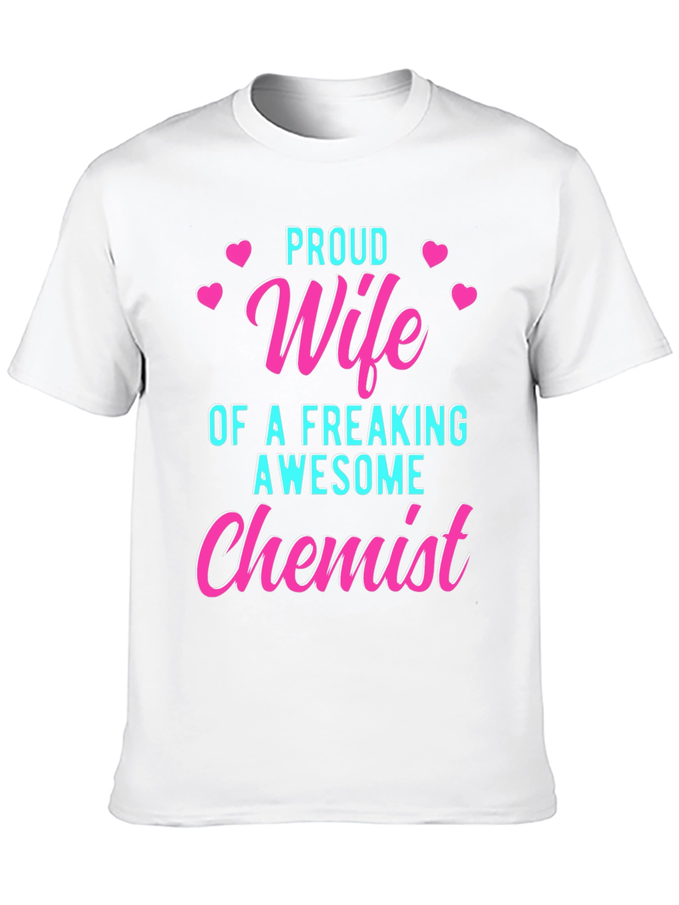 Proud Wife of an Awesome Chemist T-Shirt