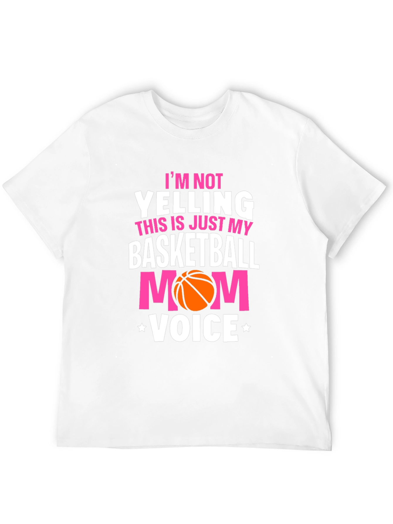 Basketball Mom Voice T-Shirt - Sports Fan Apparel