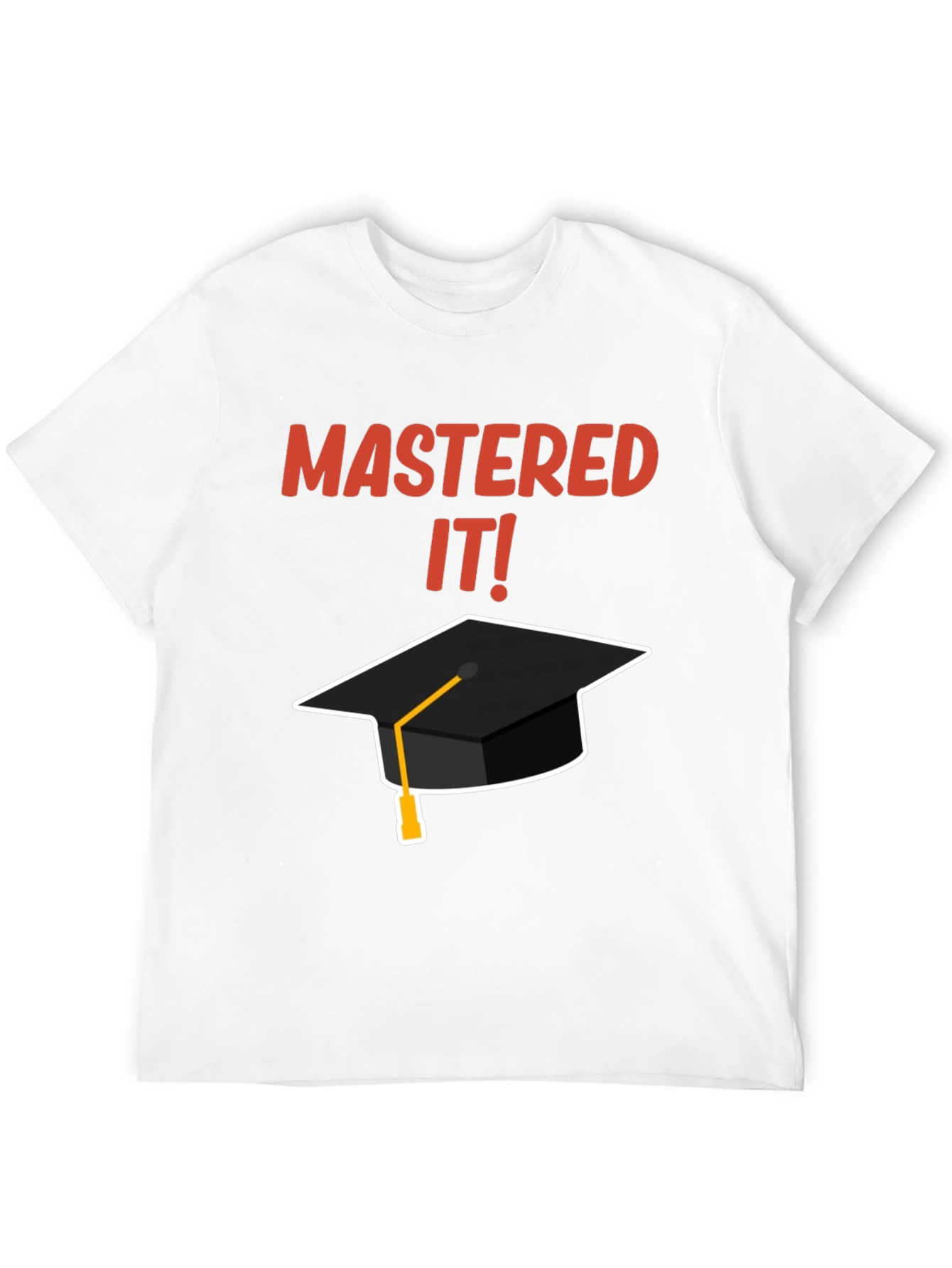 Mastered It! Graduation T-Shirt