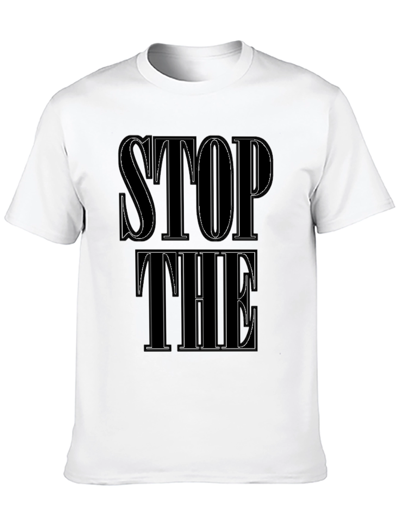 Stop The T-Shirt Graphic Print