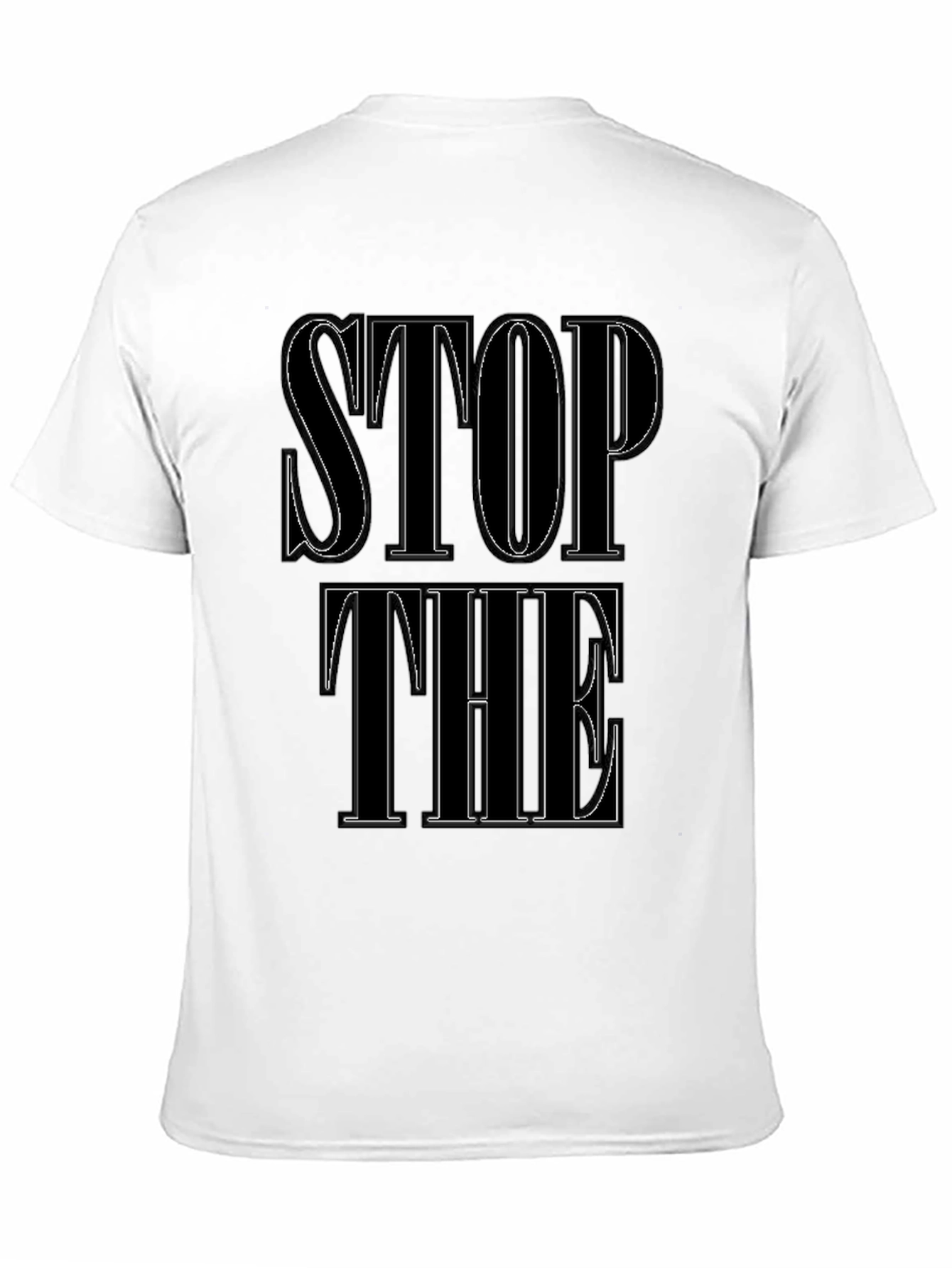 Stop The T-Shirt Graphic Print