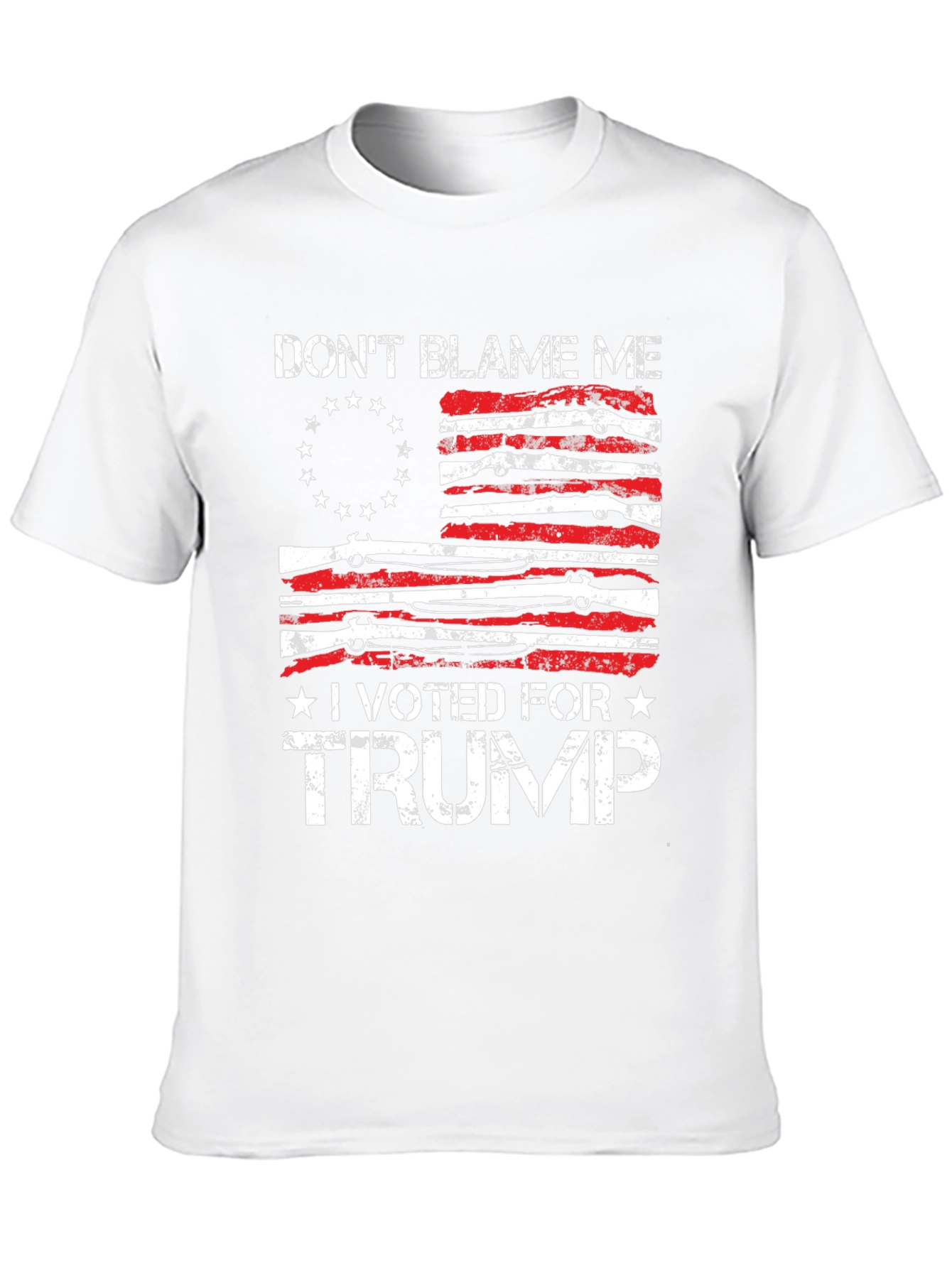 Dont Blame Me I Voted for Trump T-Shirt