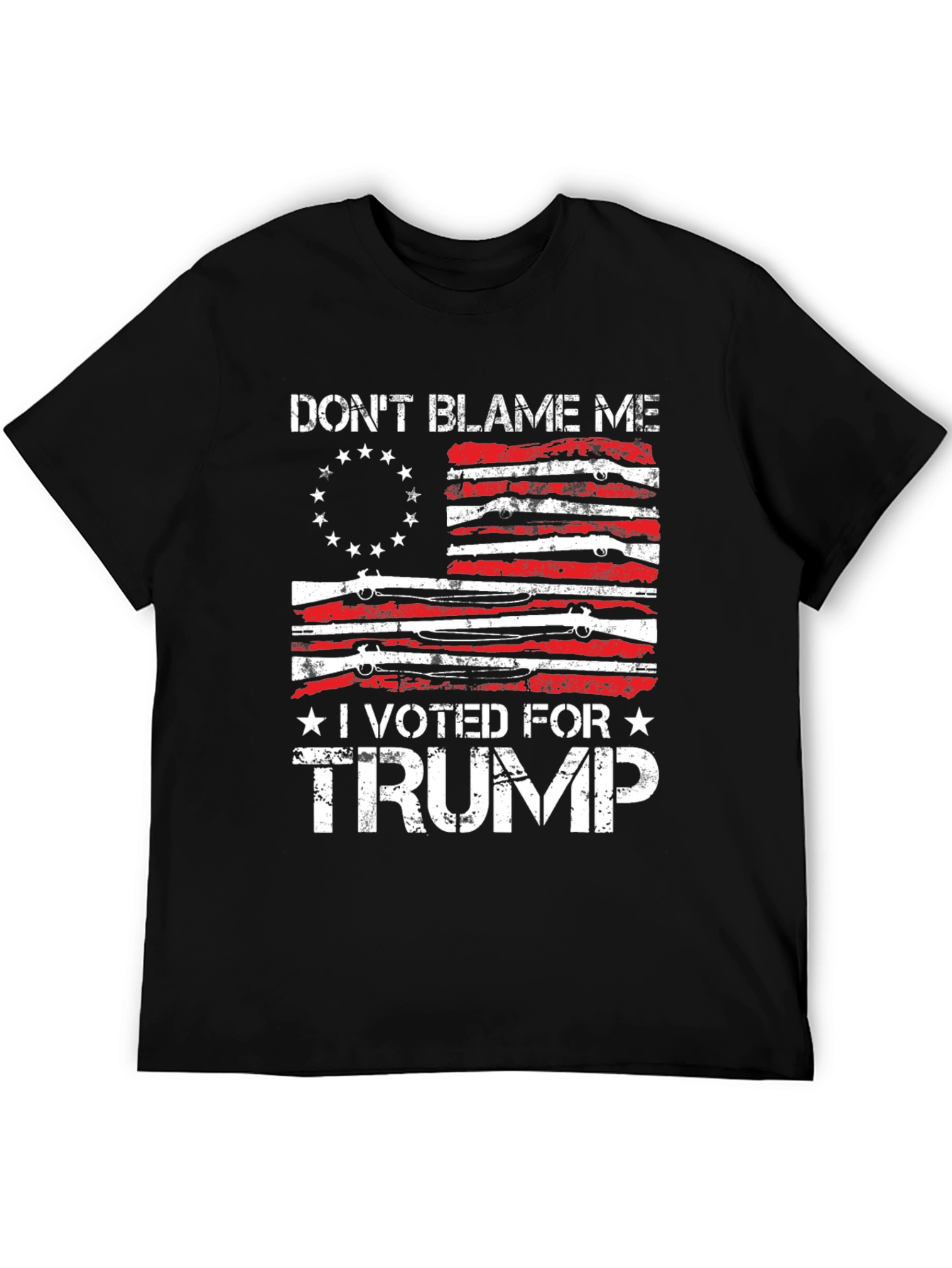 Dont Blame Me I Voted for Trump T-Shirt