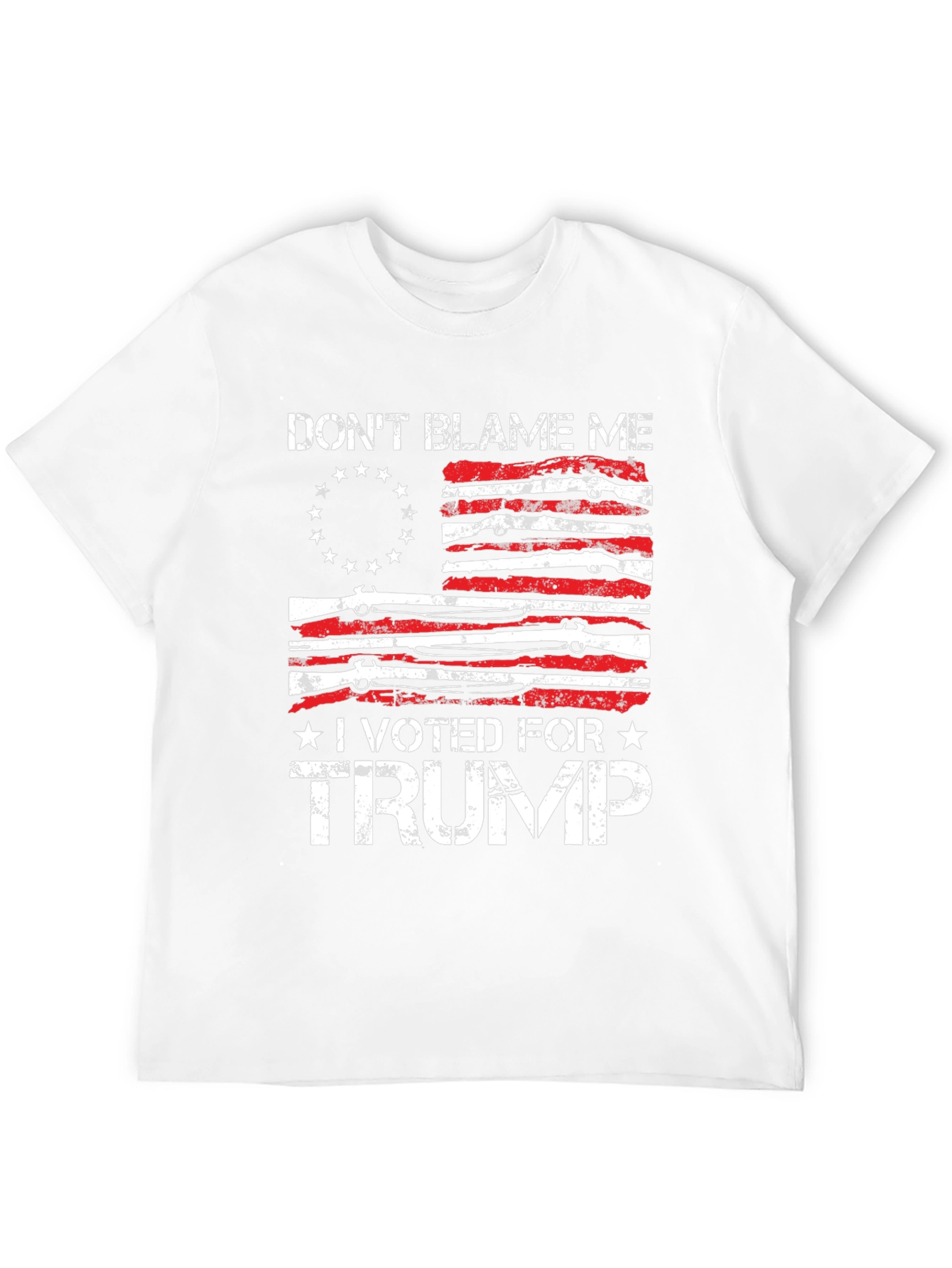 Dont Blame Me I Voted for Trump T-Shirt