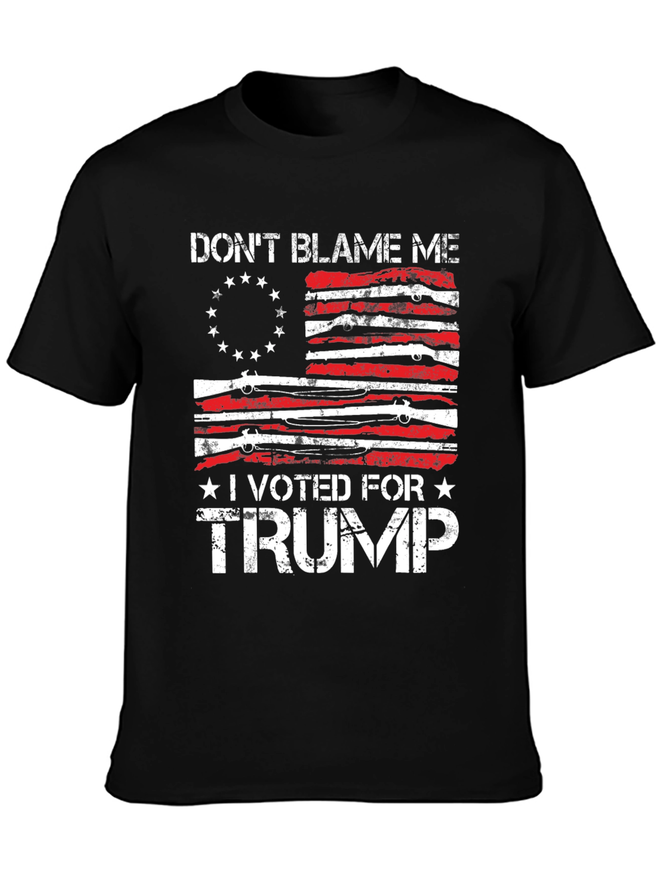 Dont Blame Me I Voted for Trump T-Shirt