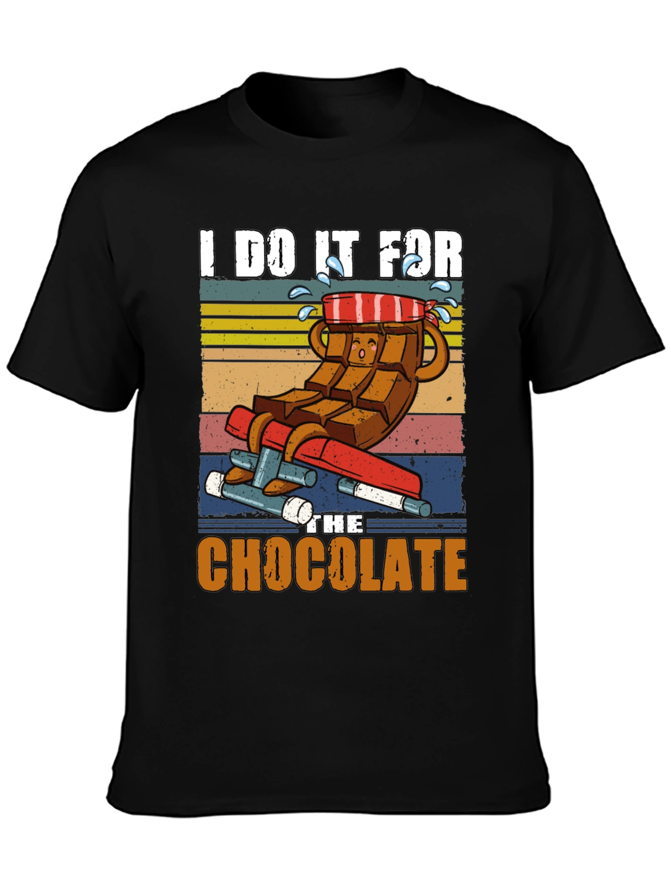 I Do It For the Chocolate T-Shirt