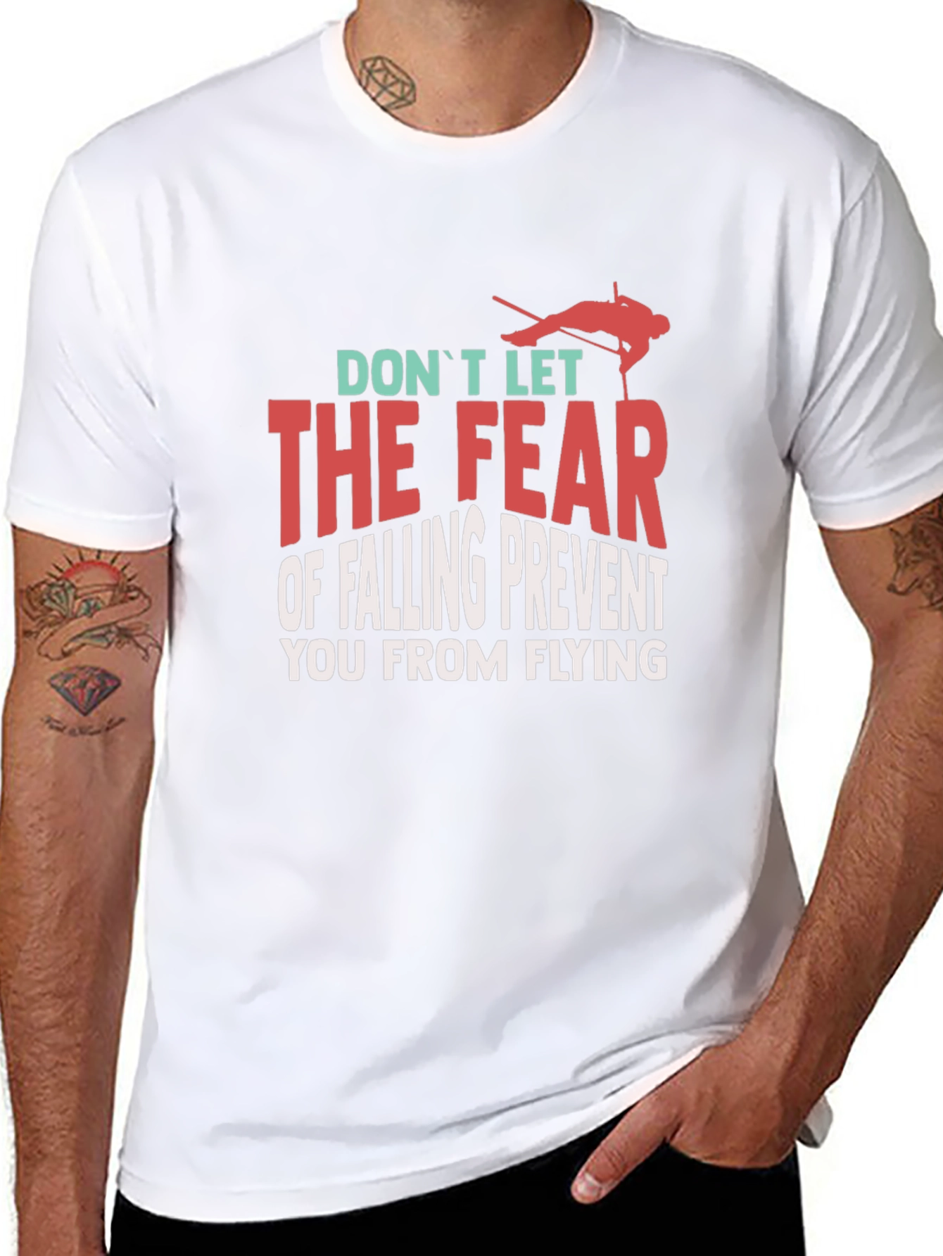 Inspirational Graphic T-Shirt - Dont Let Fear