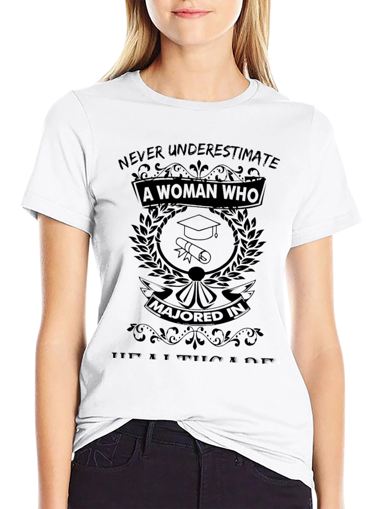 Healthcare Major Woman T-Shirt - Graduation Gift