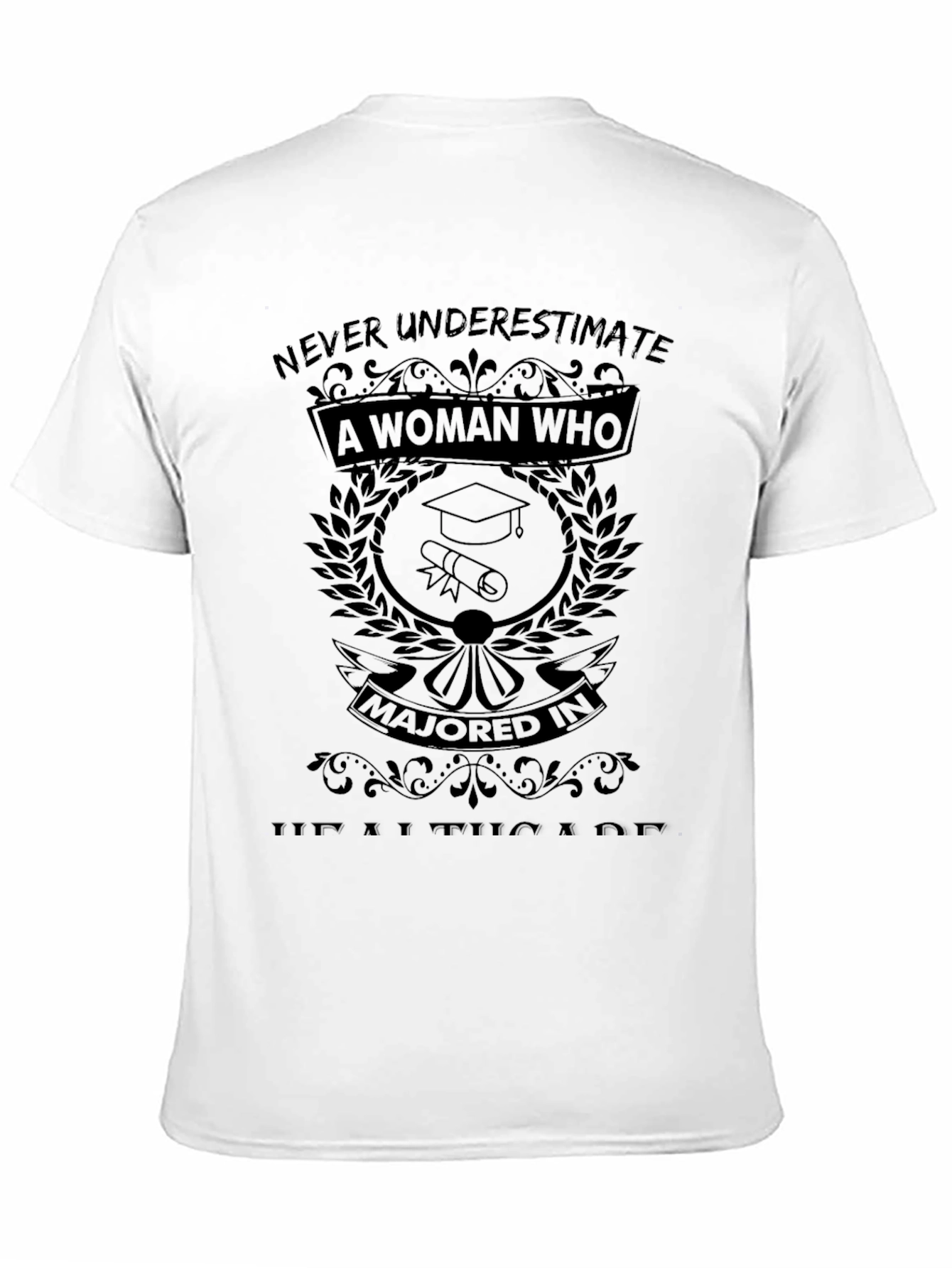 Healthcare Major Woman T-Shirt - Graduation Gift