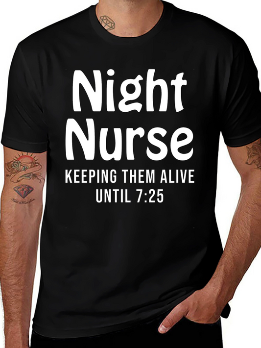 Night Nurse Funny T-Shirt - Keeping Them Alive