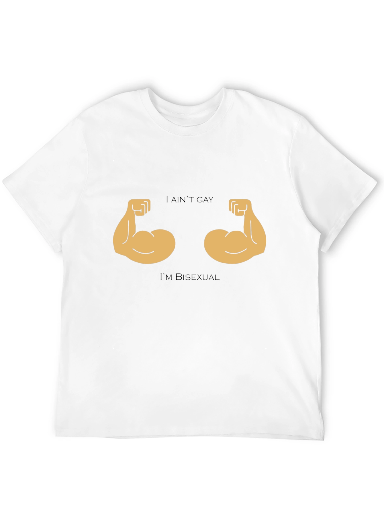 I Aint Gay Im Bisexual T-Shirt